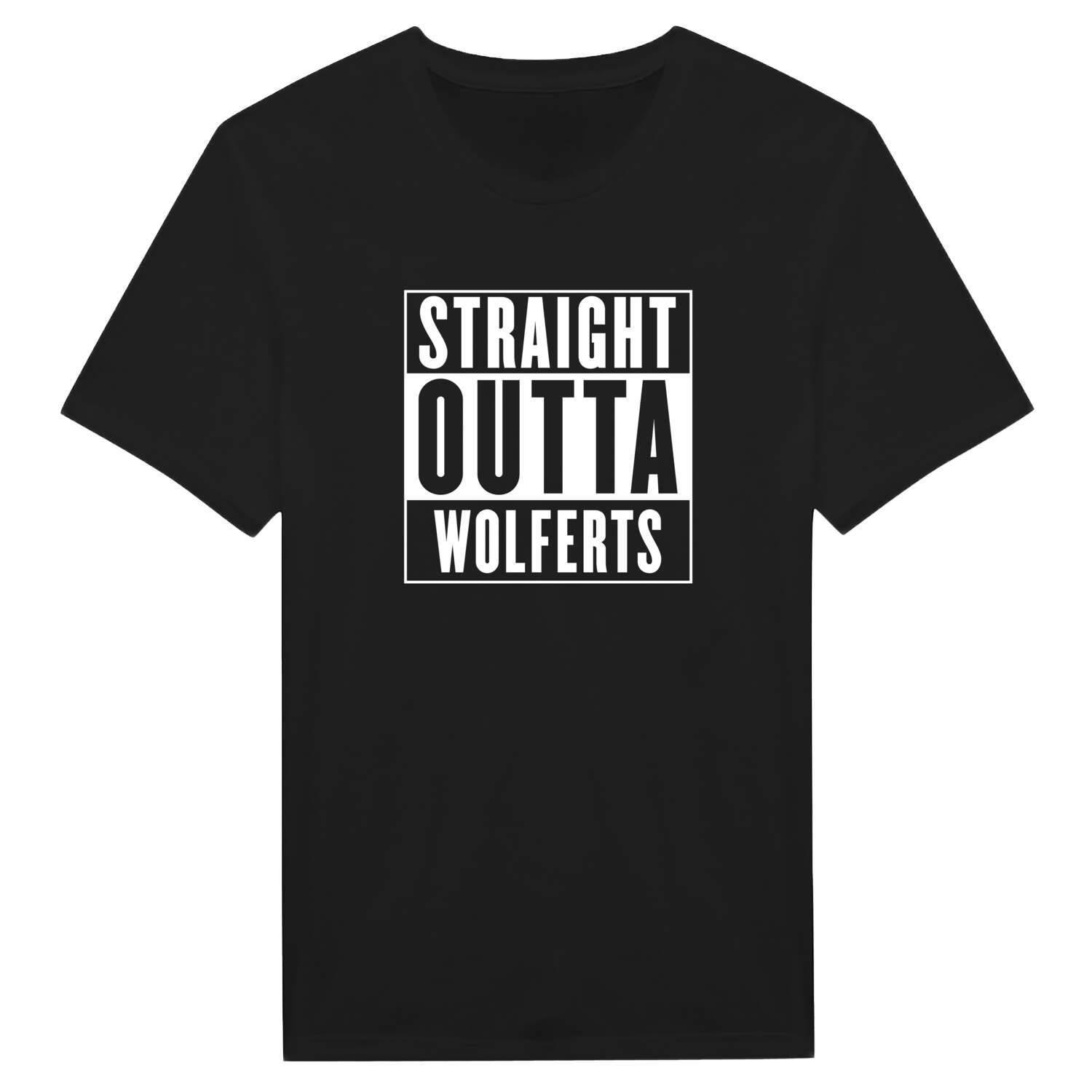 T-Shirt »Straight Outta« für den Ort »Wolferts«