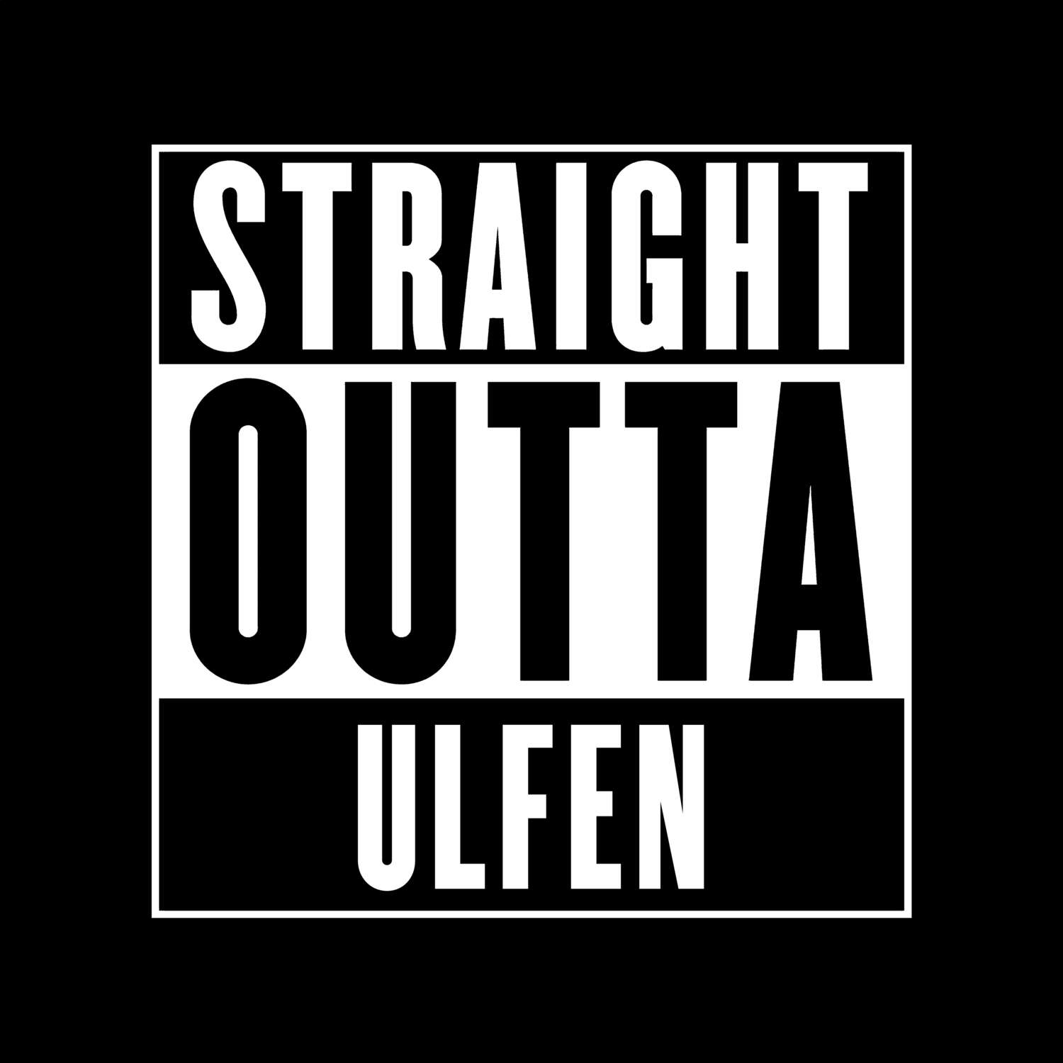 Ulfen T-Shirt »Straight Outta«