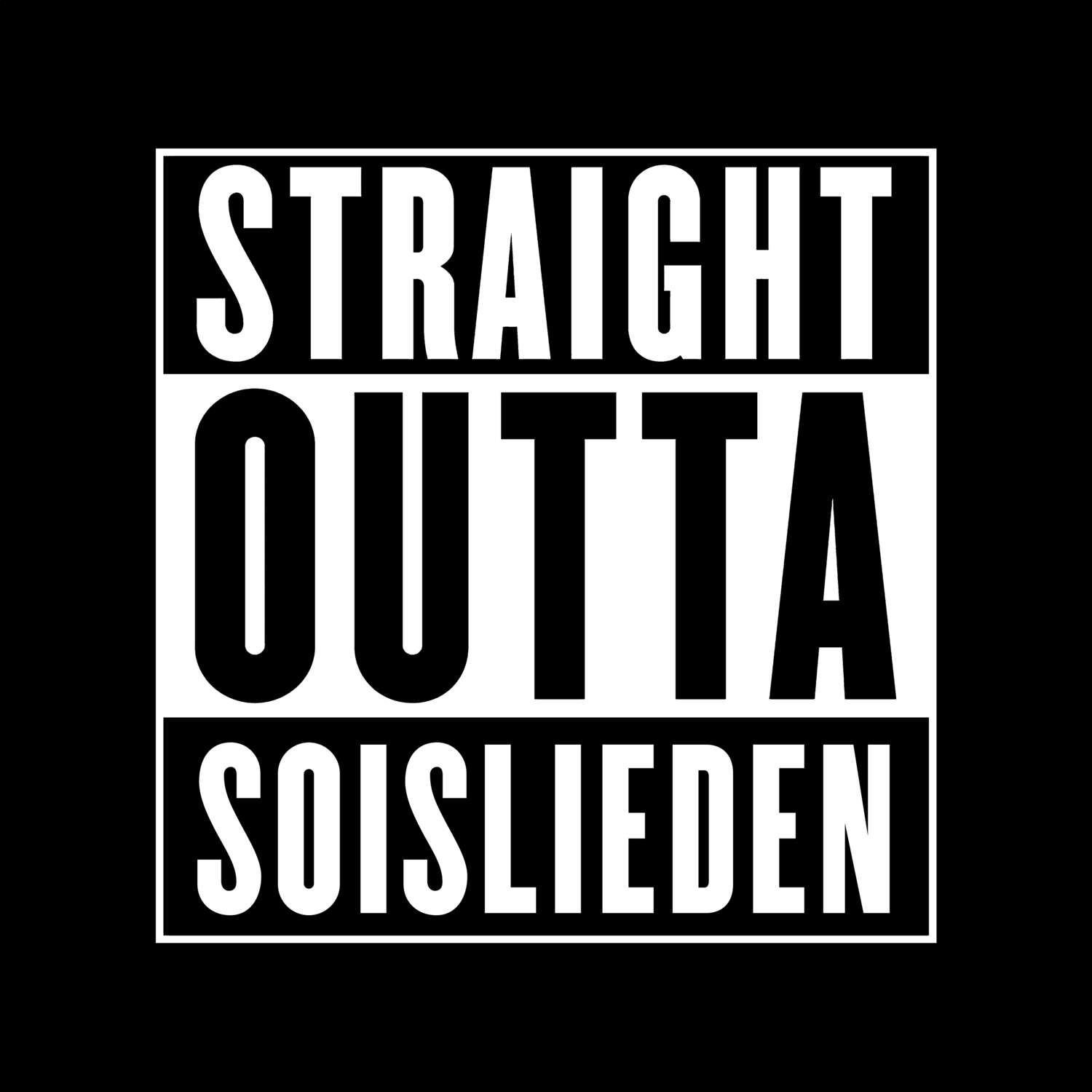 Soislieden T-Shirt »Straight Outta«