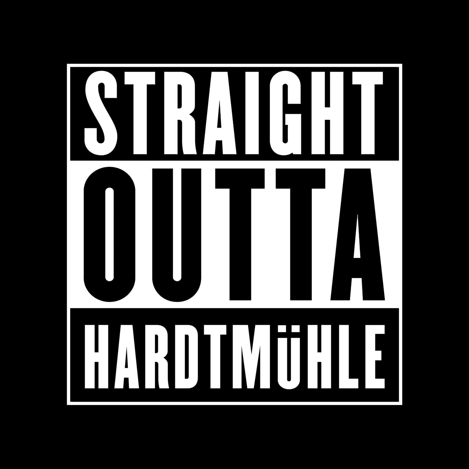 Hardtmühle T-Shirt »Straight Outta«