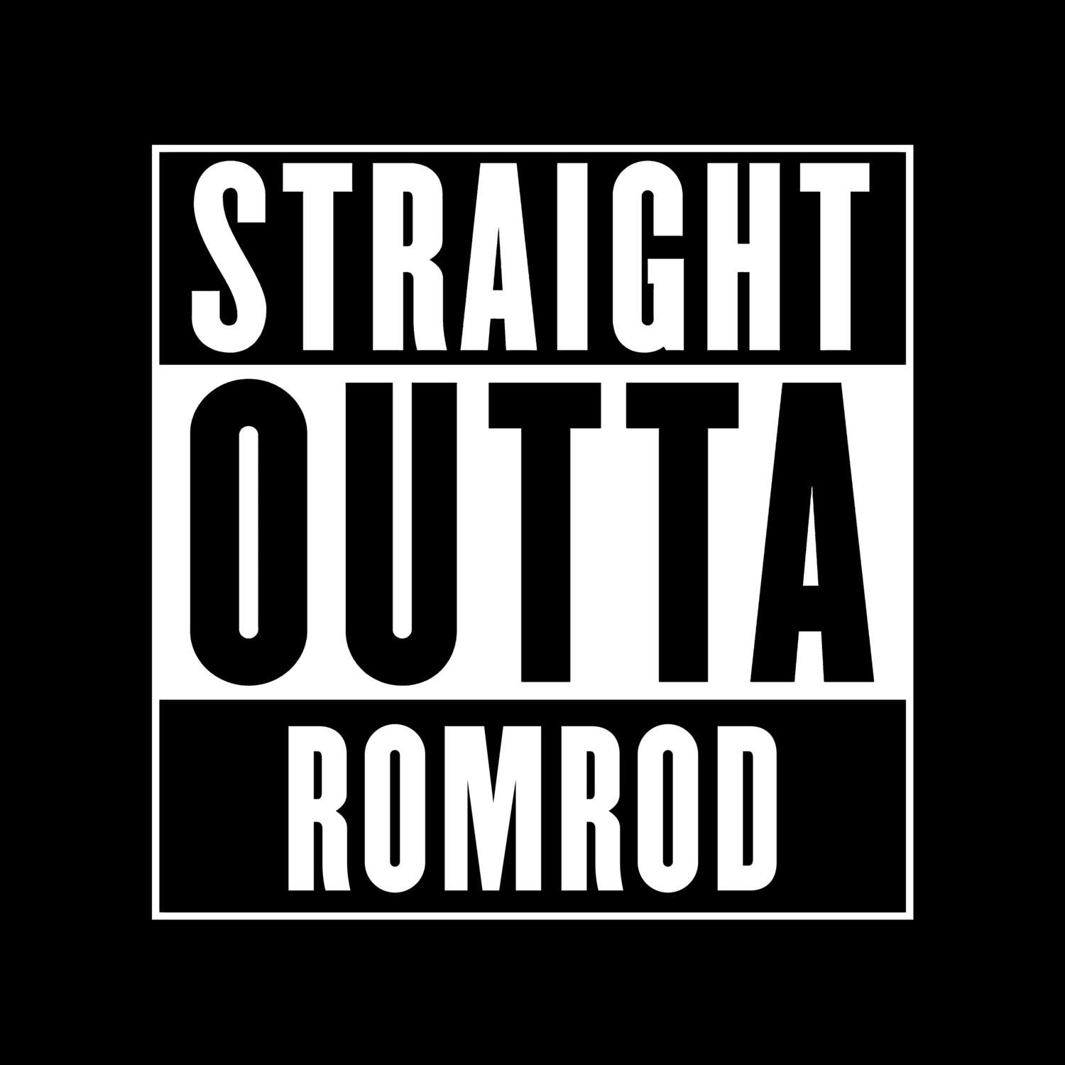 T-Shirt »Straight Outta« für den Ort »Romrod«