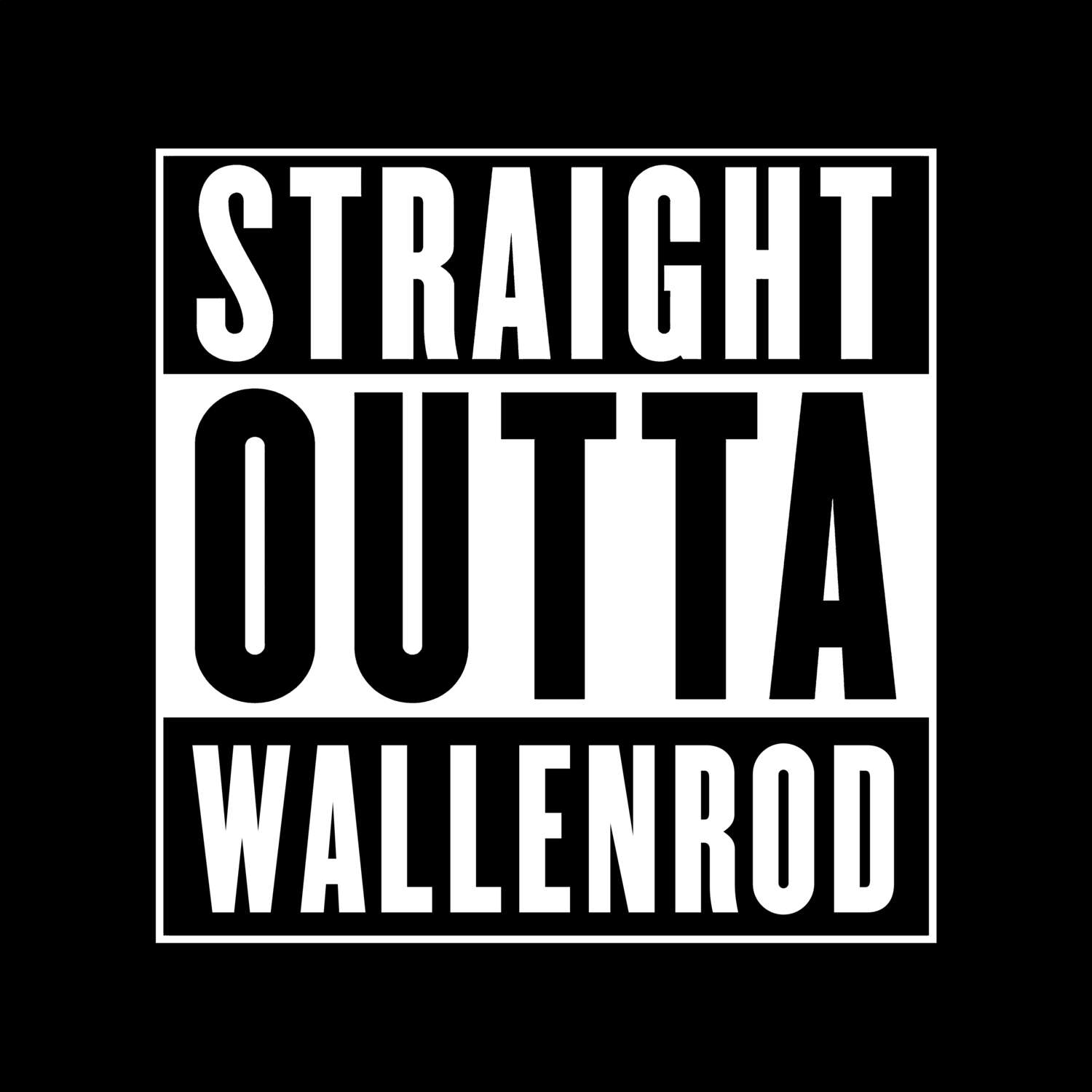 Wallenrod T-Shirt »Straight Outta«