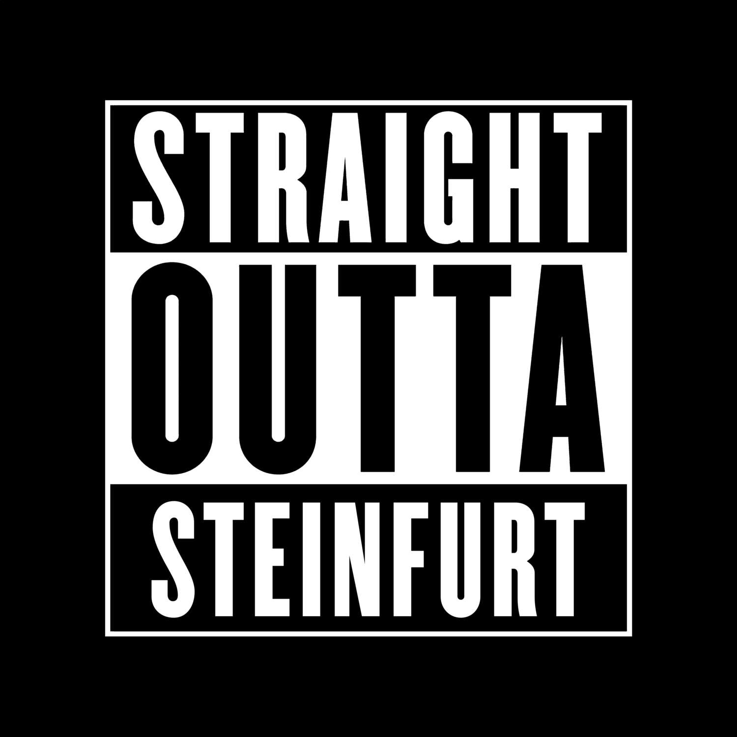 T-Shirt »Straight Outta« für den Ort »Steinfurt«