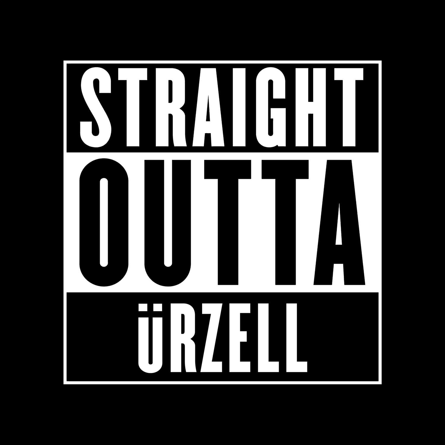 T-Shirt »Straight Outta« für den Ort »Ürzell«