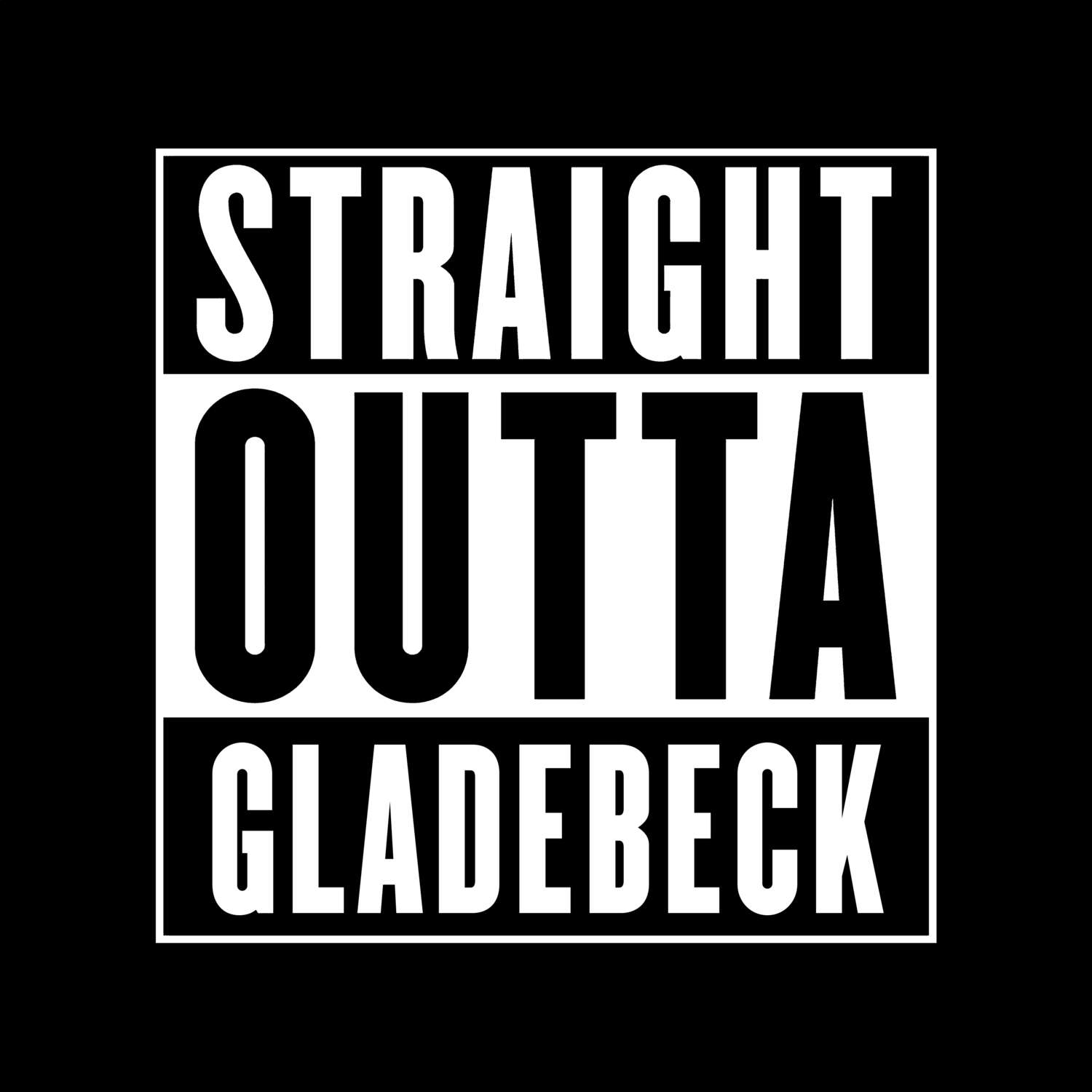 Gladebeck T-Shirt »Straight Outta«