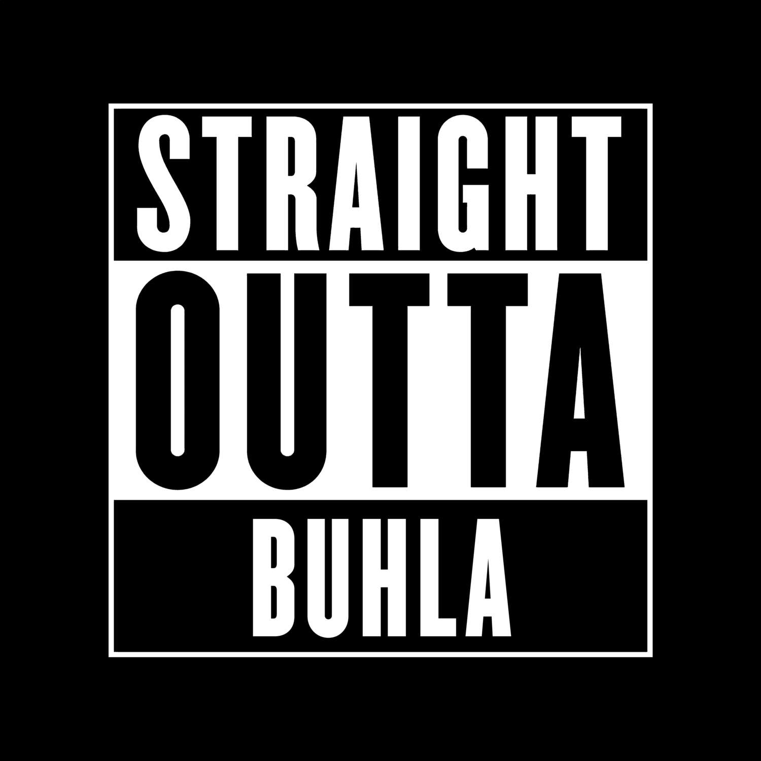 T-Shirt »Straight Outta« für den Ort »Buhla«