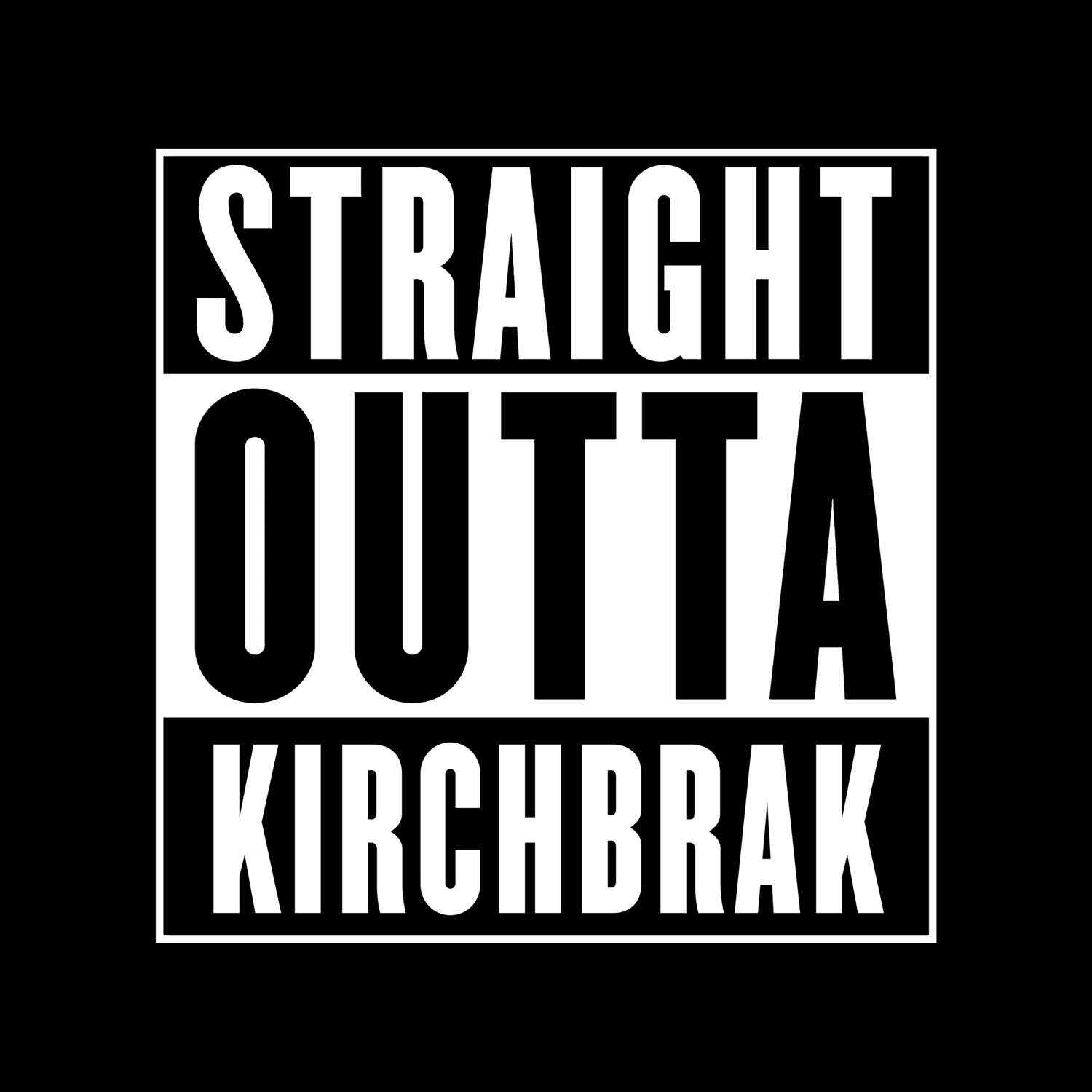 Kirchbrak T-Shirt »Straight Outta«