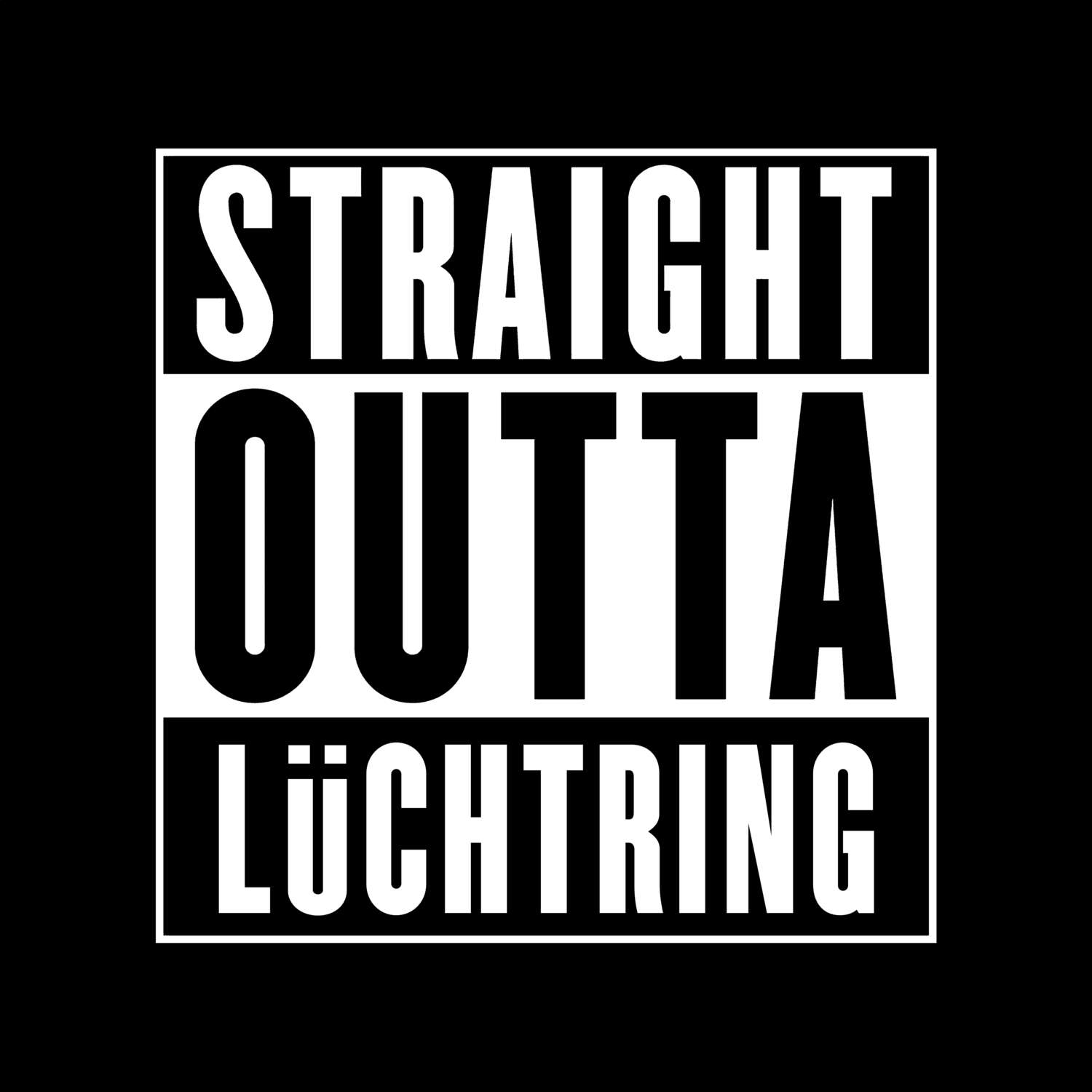 Lüchtring T-Shirt »Straight Outta«