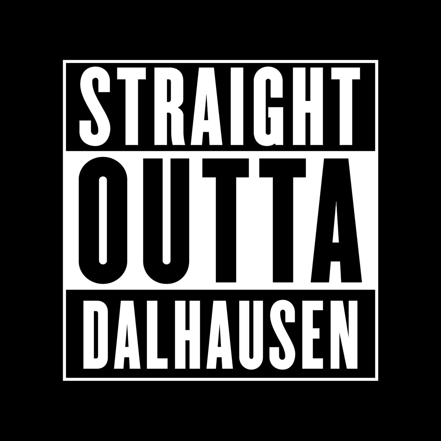 T-Shirt »Straight Outta« für den Ort »Dalhausen«