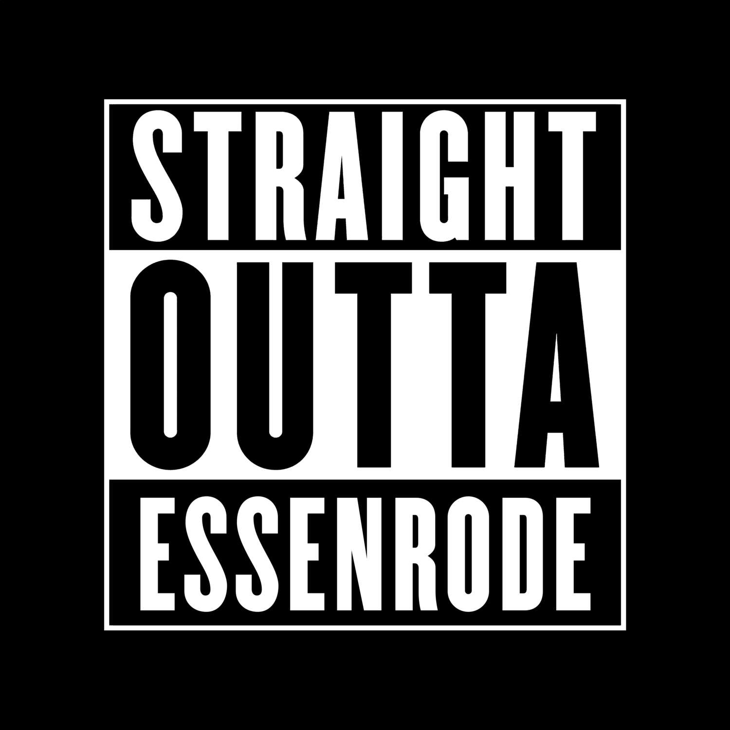 T-Shirt »Straight Outta« für den Ort »Essenrode«