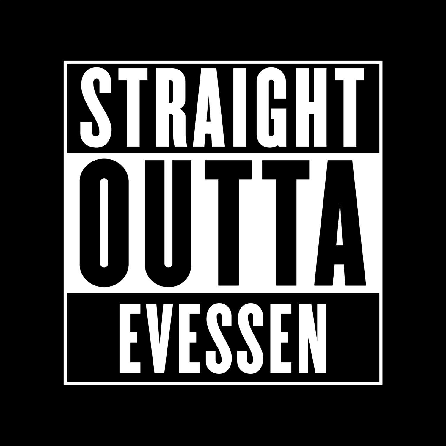 T-Shirt »Straight Outta« für den Ort »Evessen«