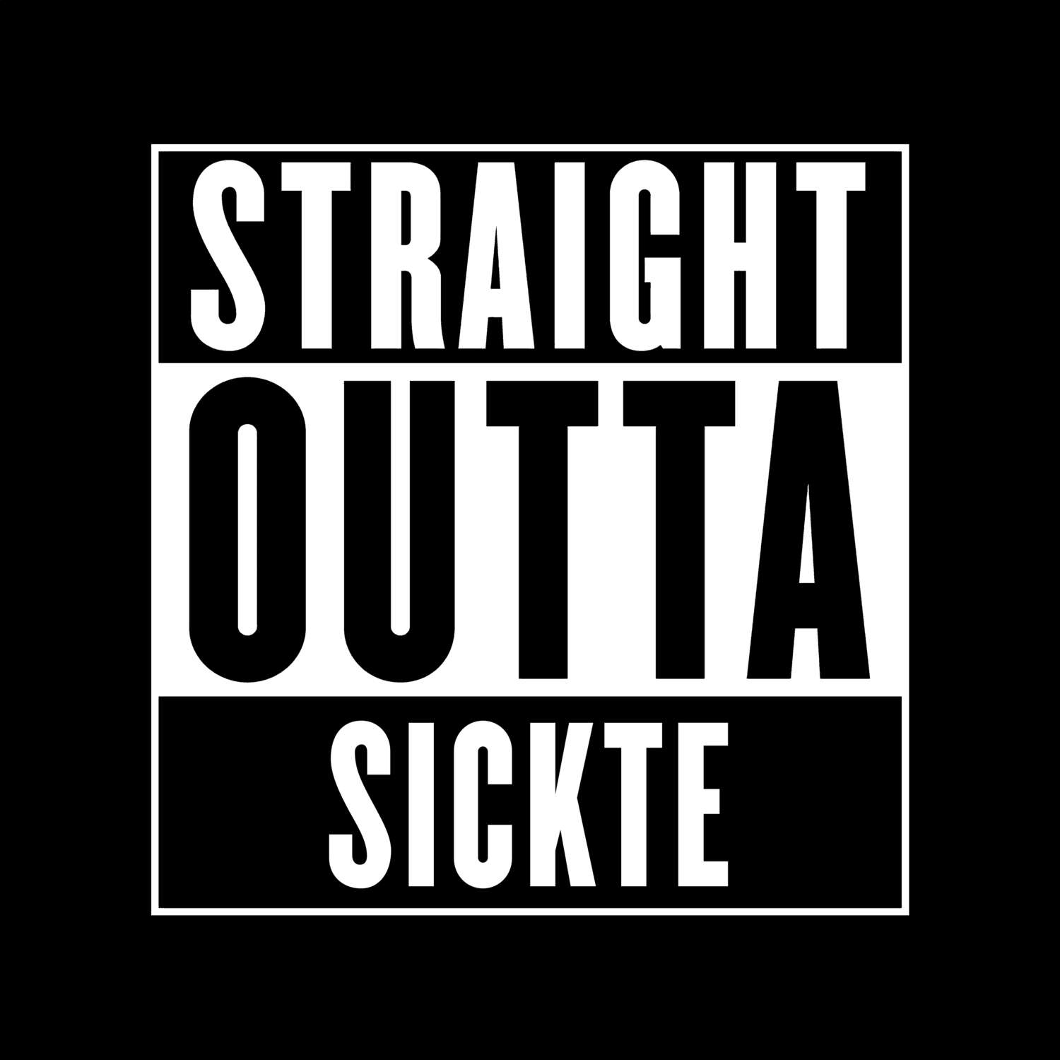 Sickte T-Shirt »Straight Outta«