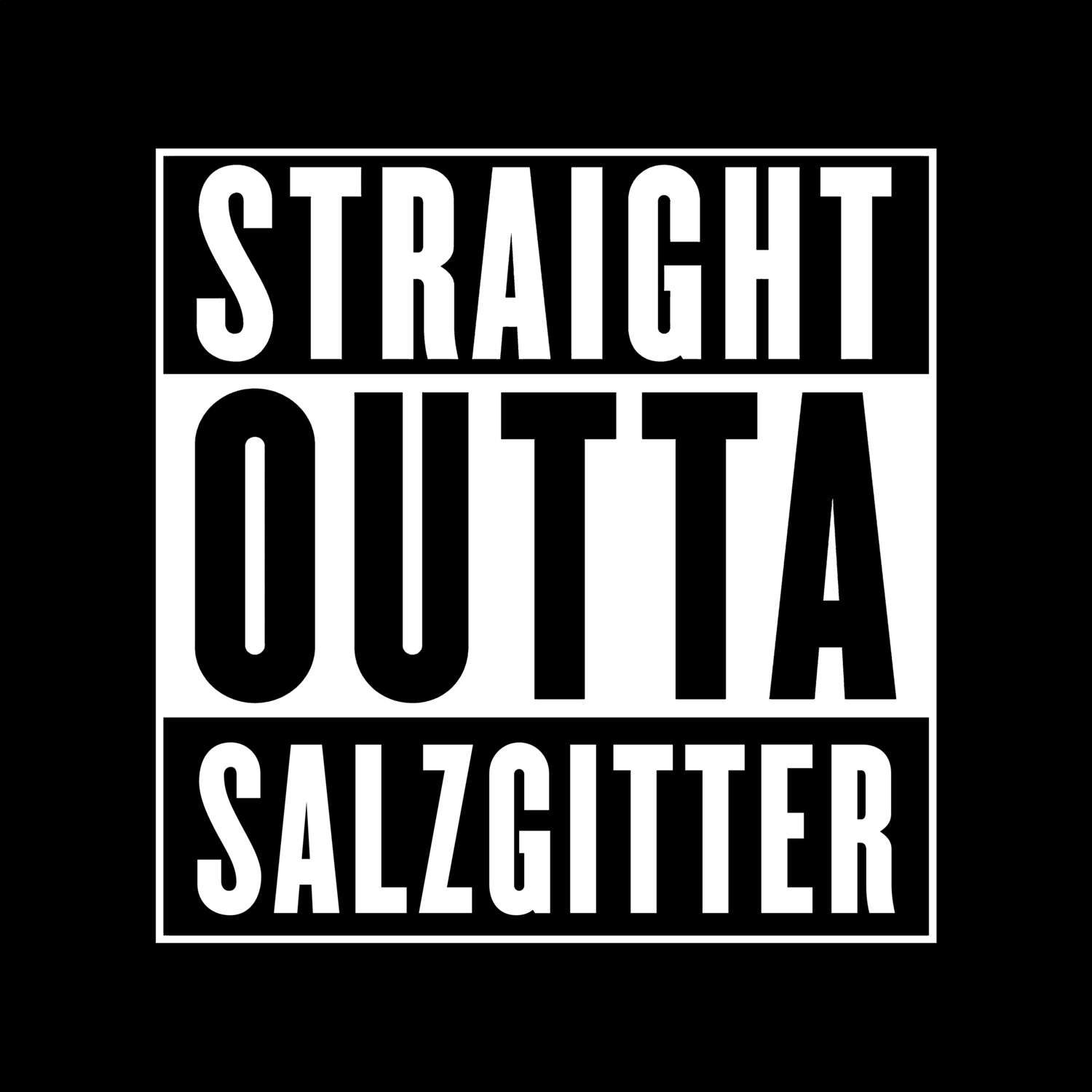 Salzgitter T-Shirt »Straight Outta«
