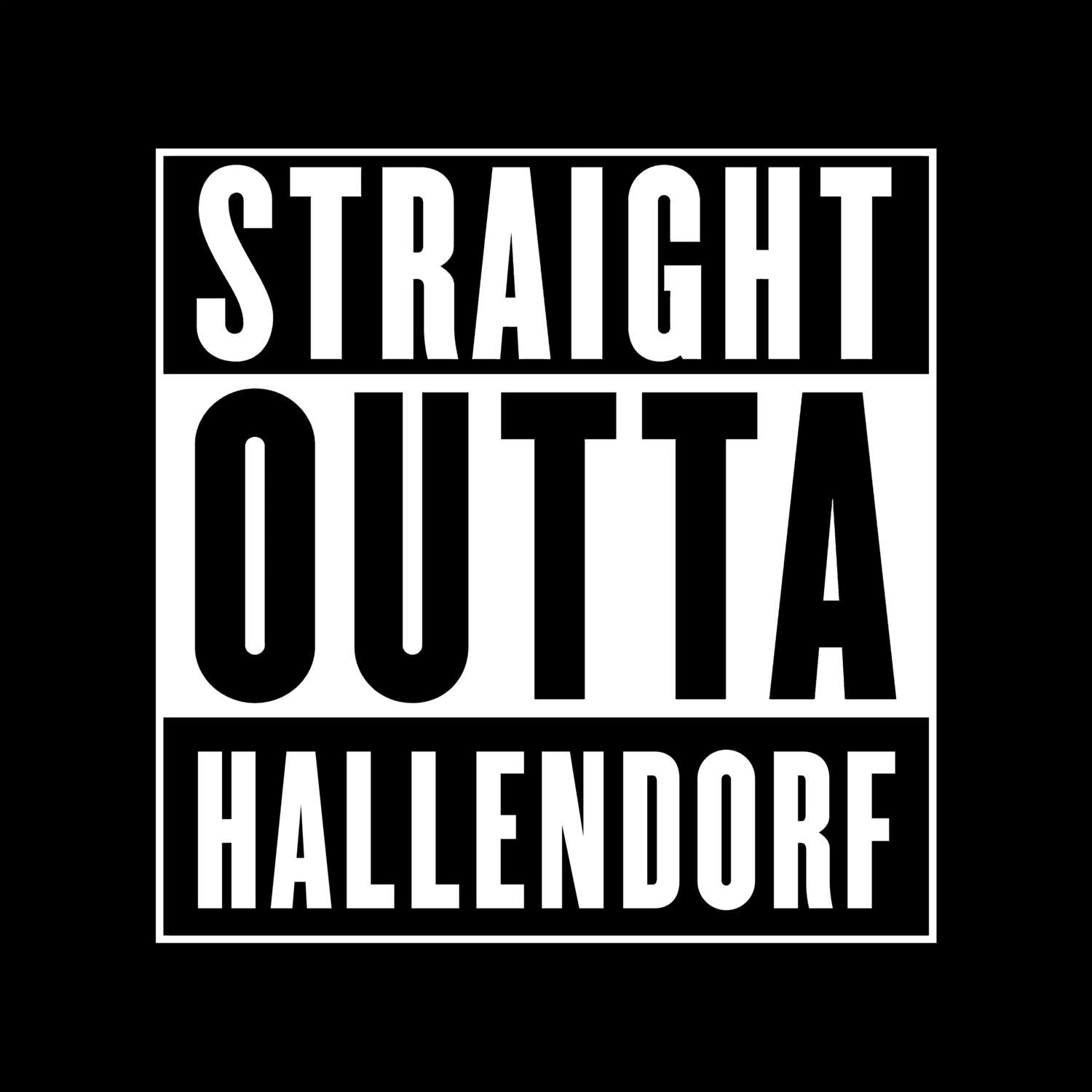 Hallendorf T-Shirt »Straight Outta«