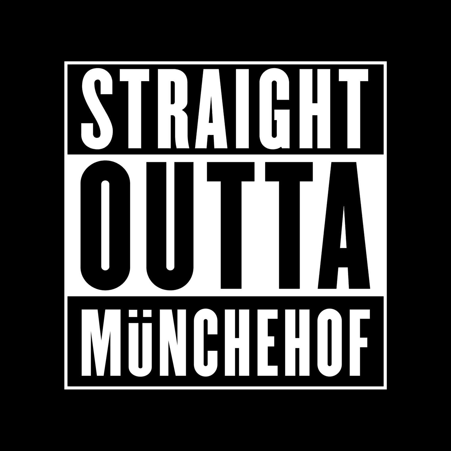 Münchehof T-Shirt »Straight Outta«
