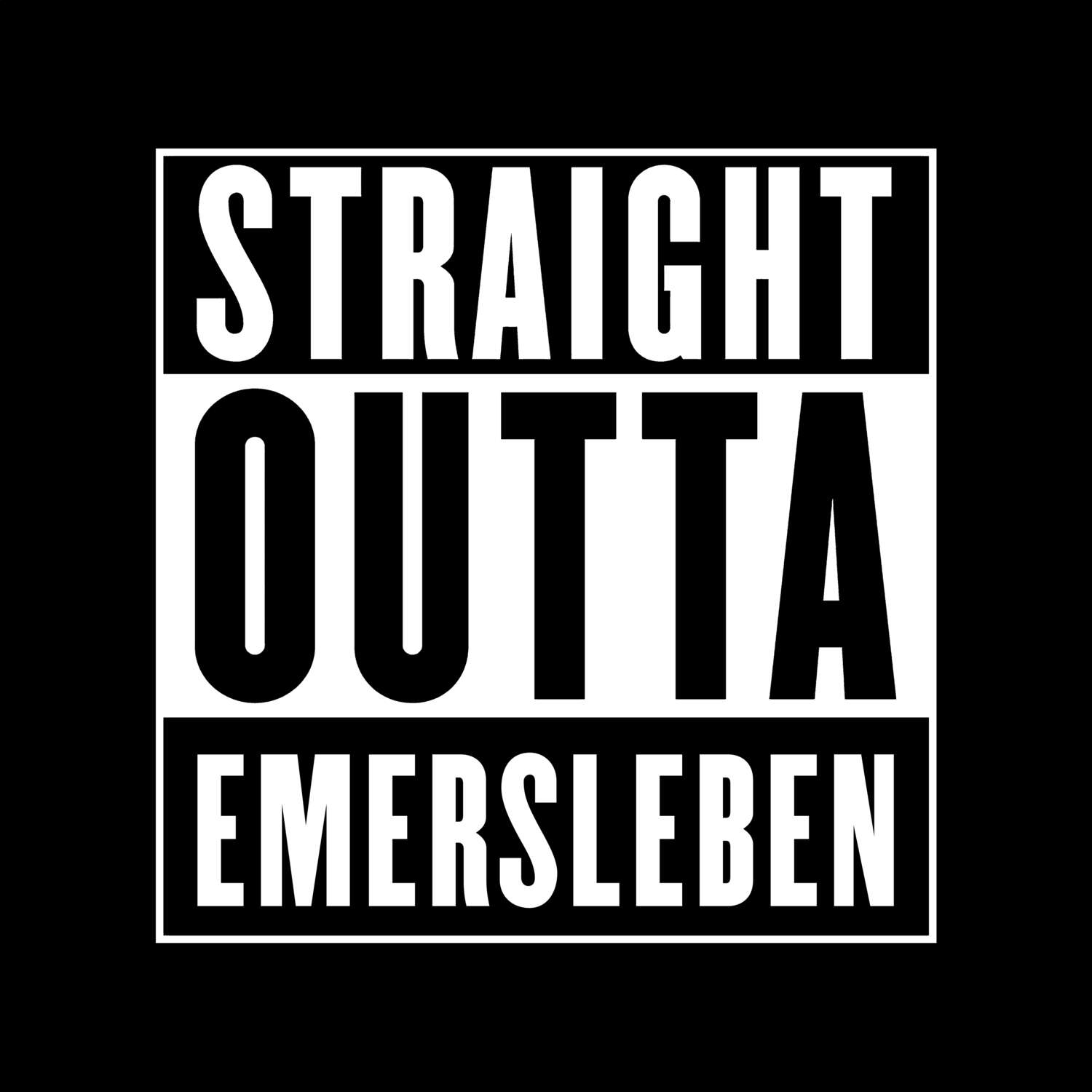 Emersleben T-Shirt »Straight Outta«