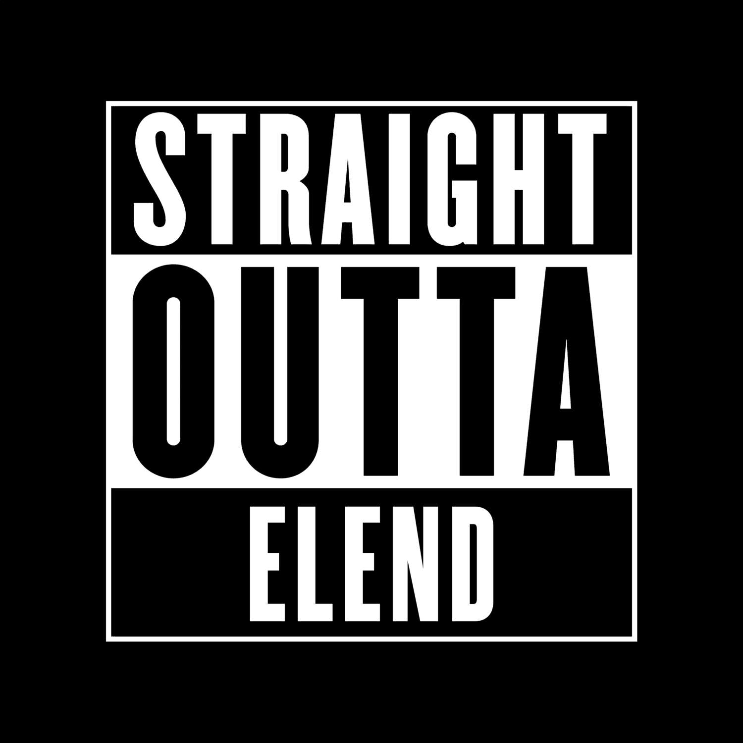 T-Shirt »Straight Outta« für den Ort »Elend«