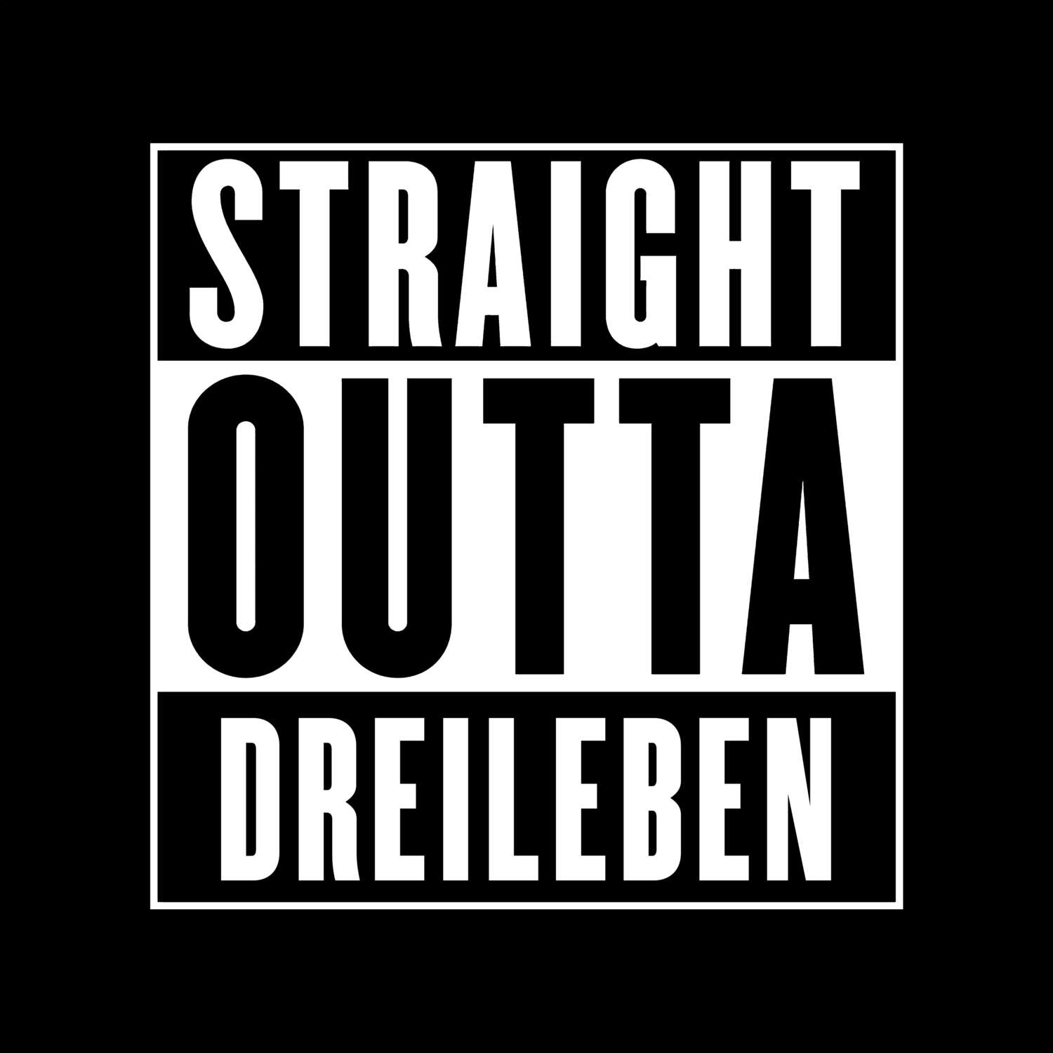 T-Shirt »Straight Outta« für den Ort »Dreileben«