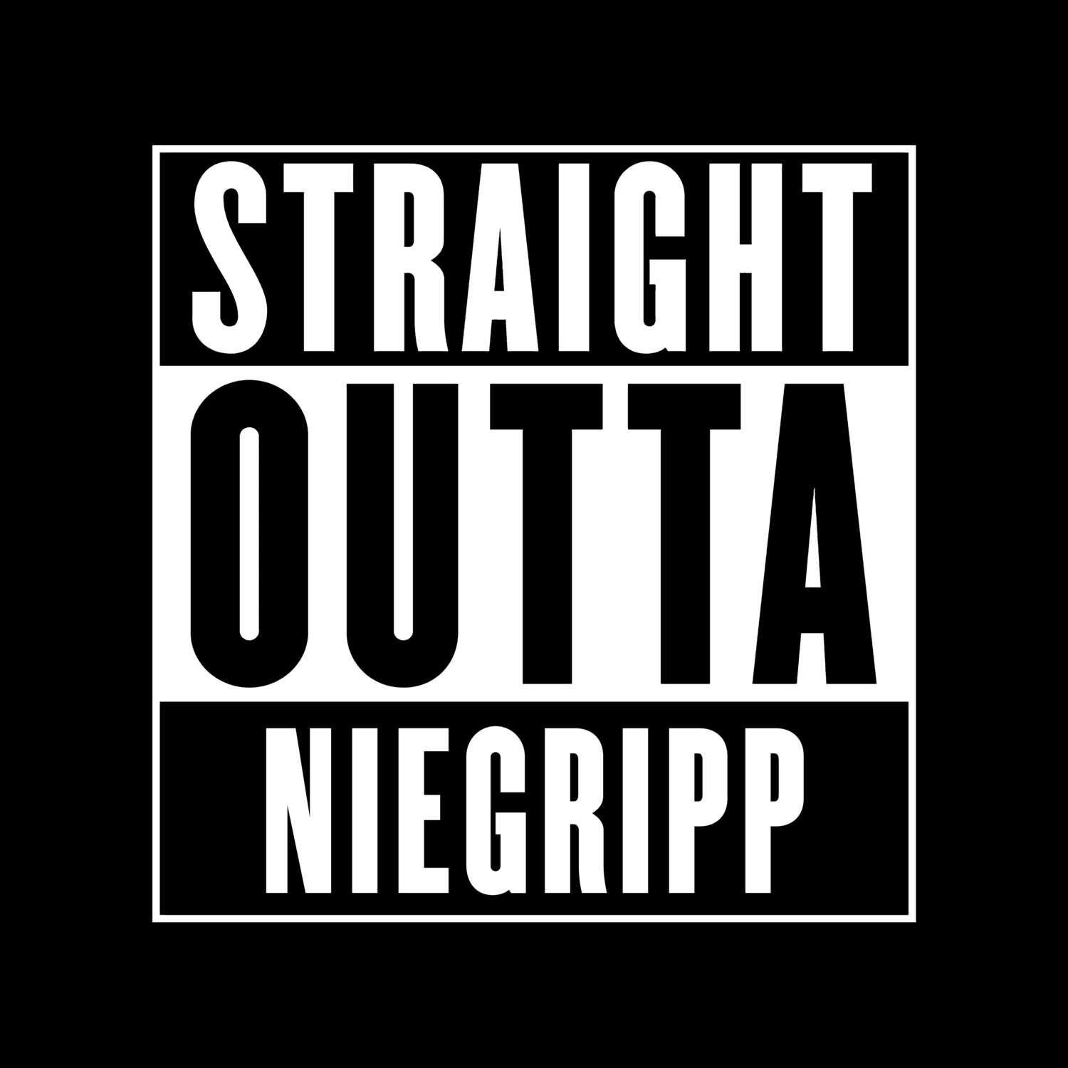Niegripp T-Shirt »Straight Outta«