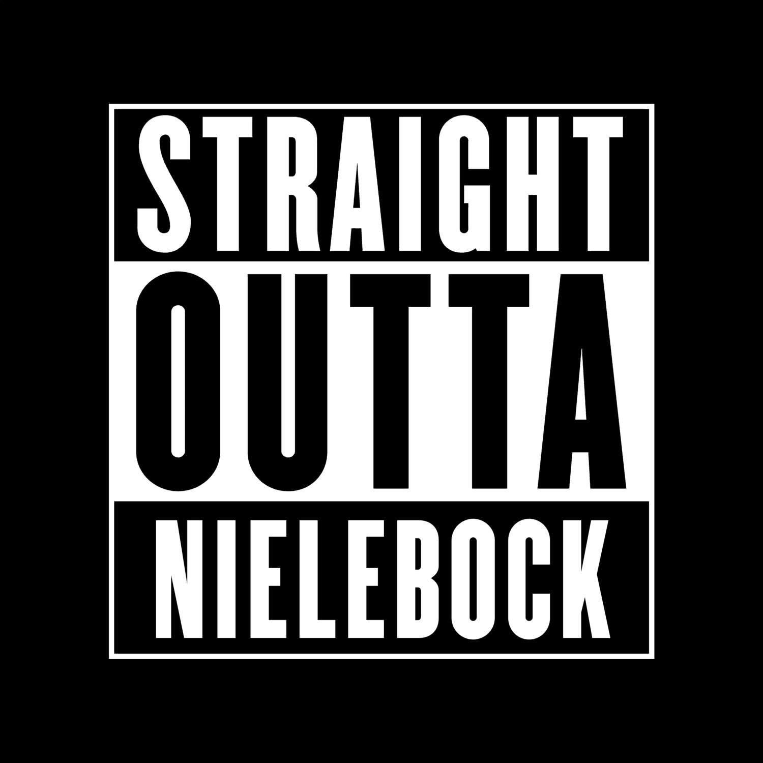 T-Shirt »Straight Outta« für den Ort »Nielebock«