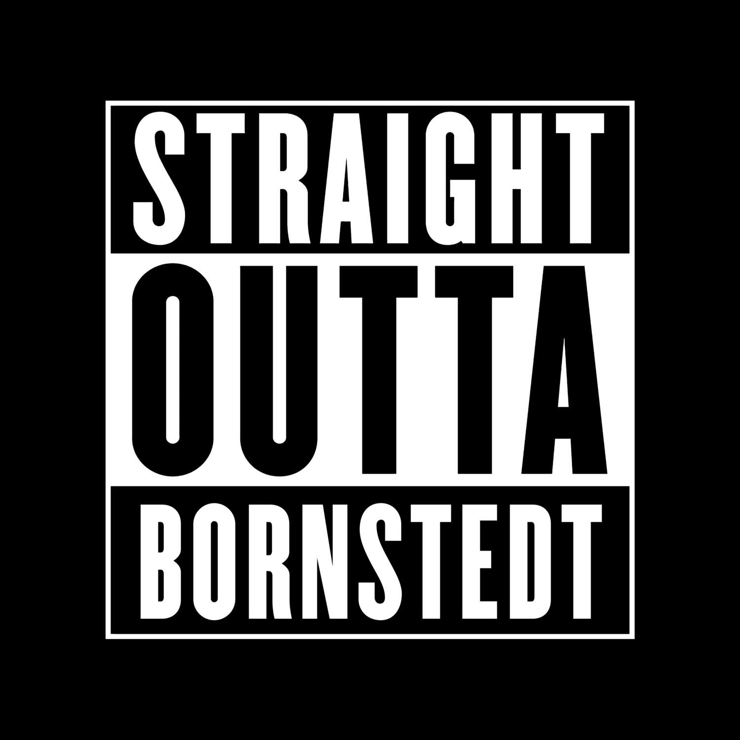 T-Shirt »Straight Outta« für den Ort »Bornstedt«