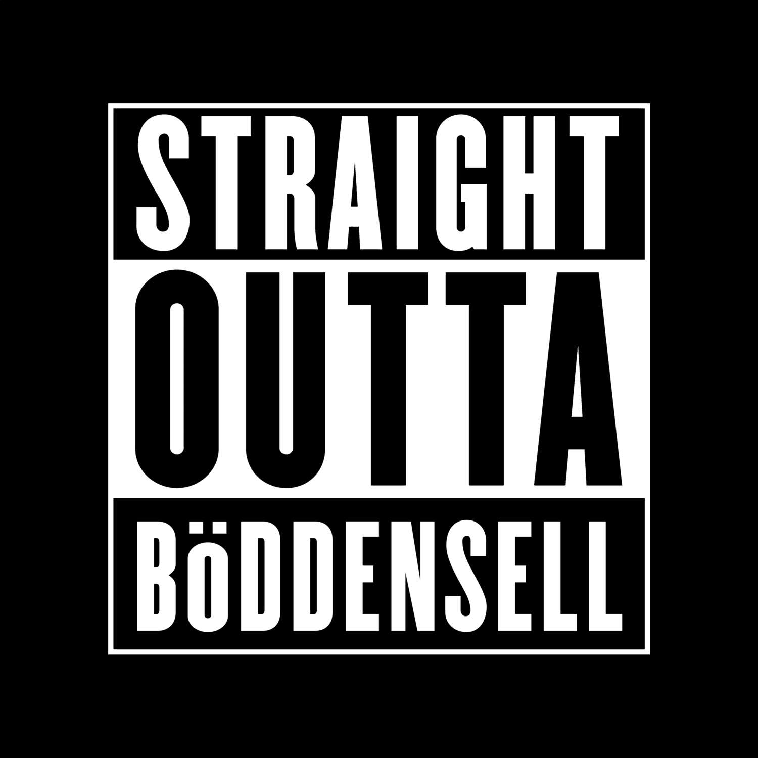 T-Shirt »Straight Outta« für den Ort »Böddensell«