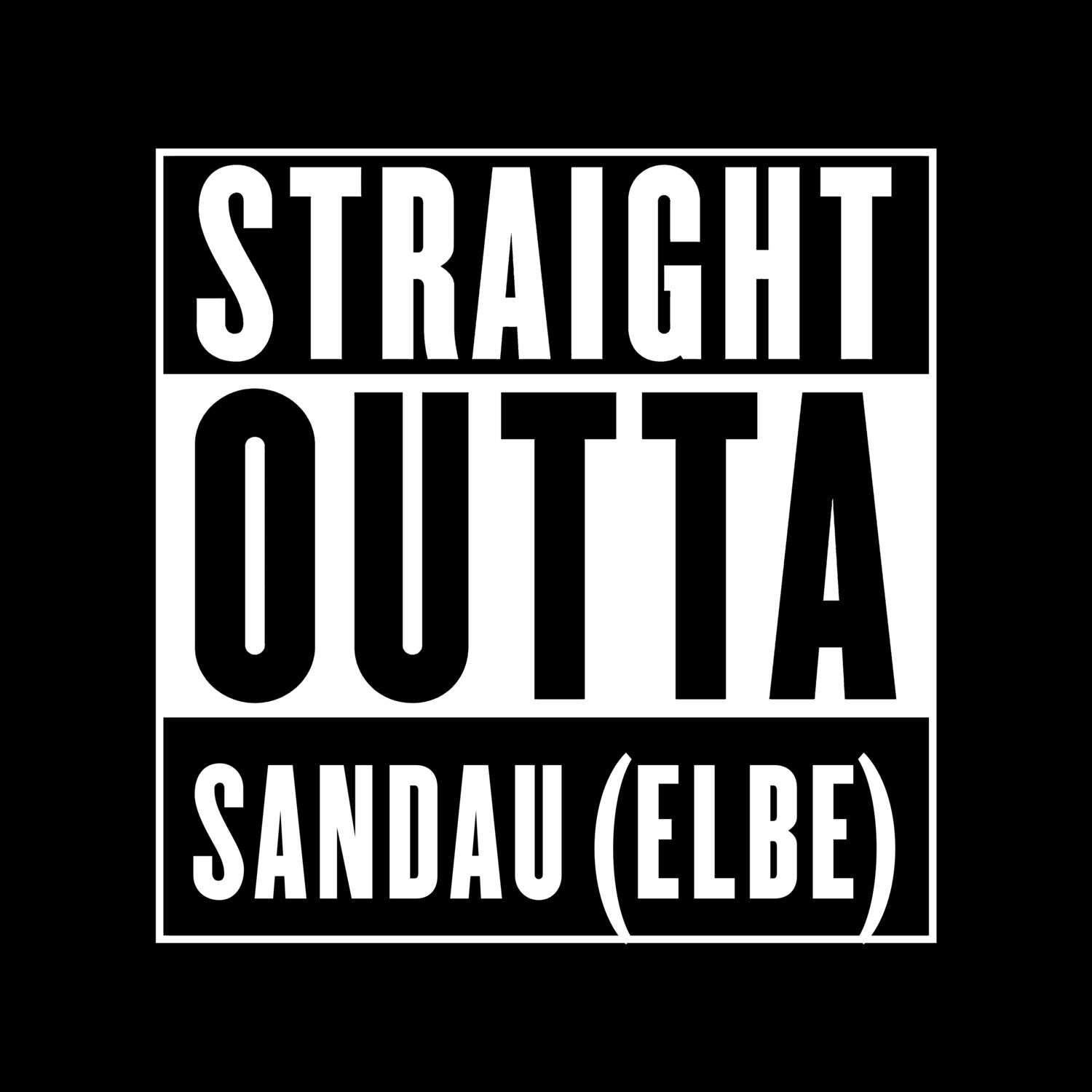 Sandau (Elbe) T-Shirt »Straight Outta«