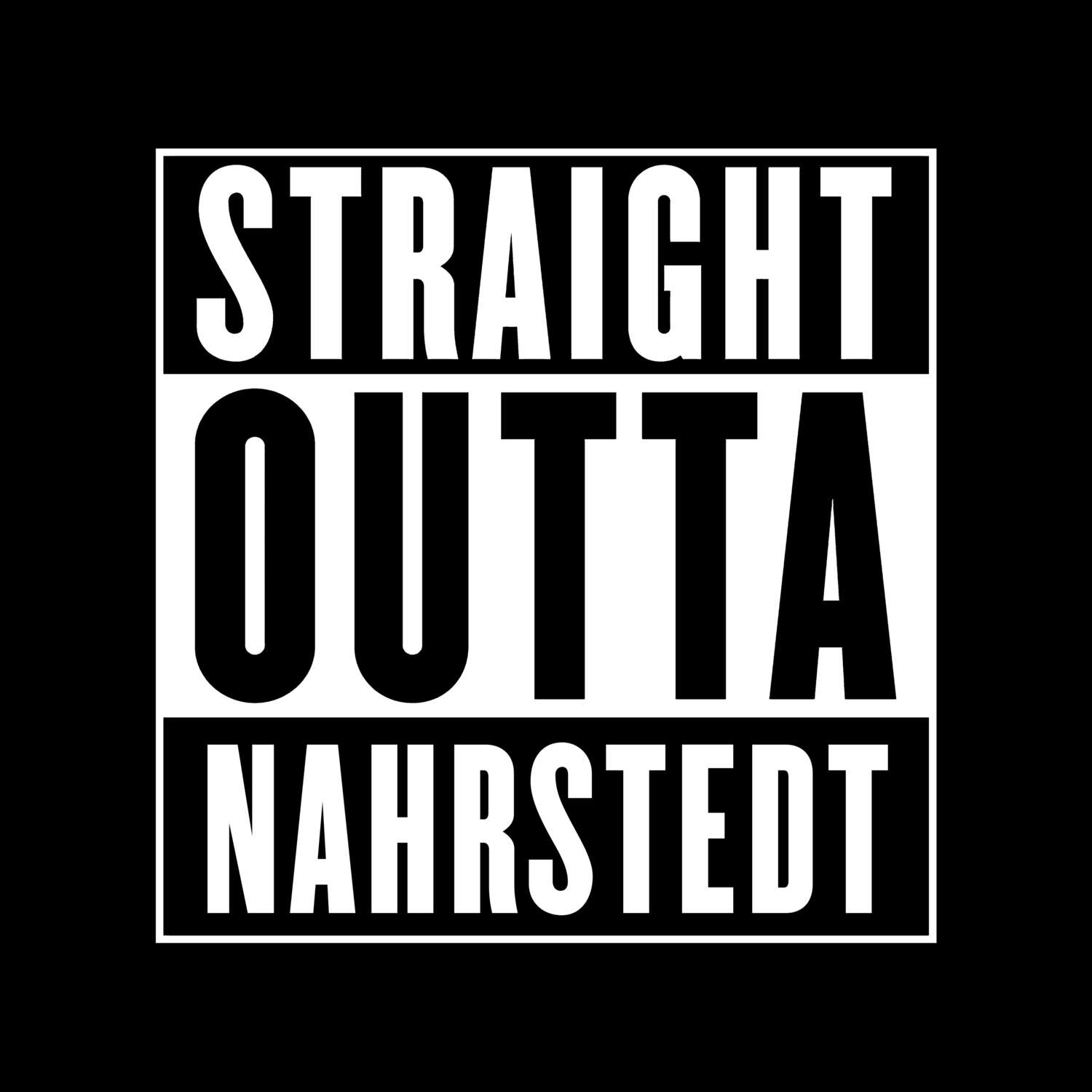 T-Shirt »Straight Outta« für den Ort »Nahrstedt«