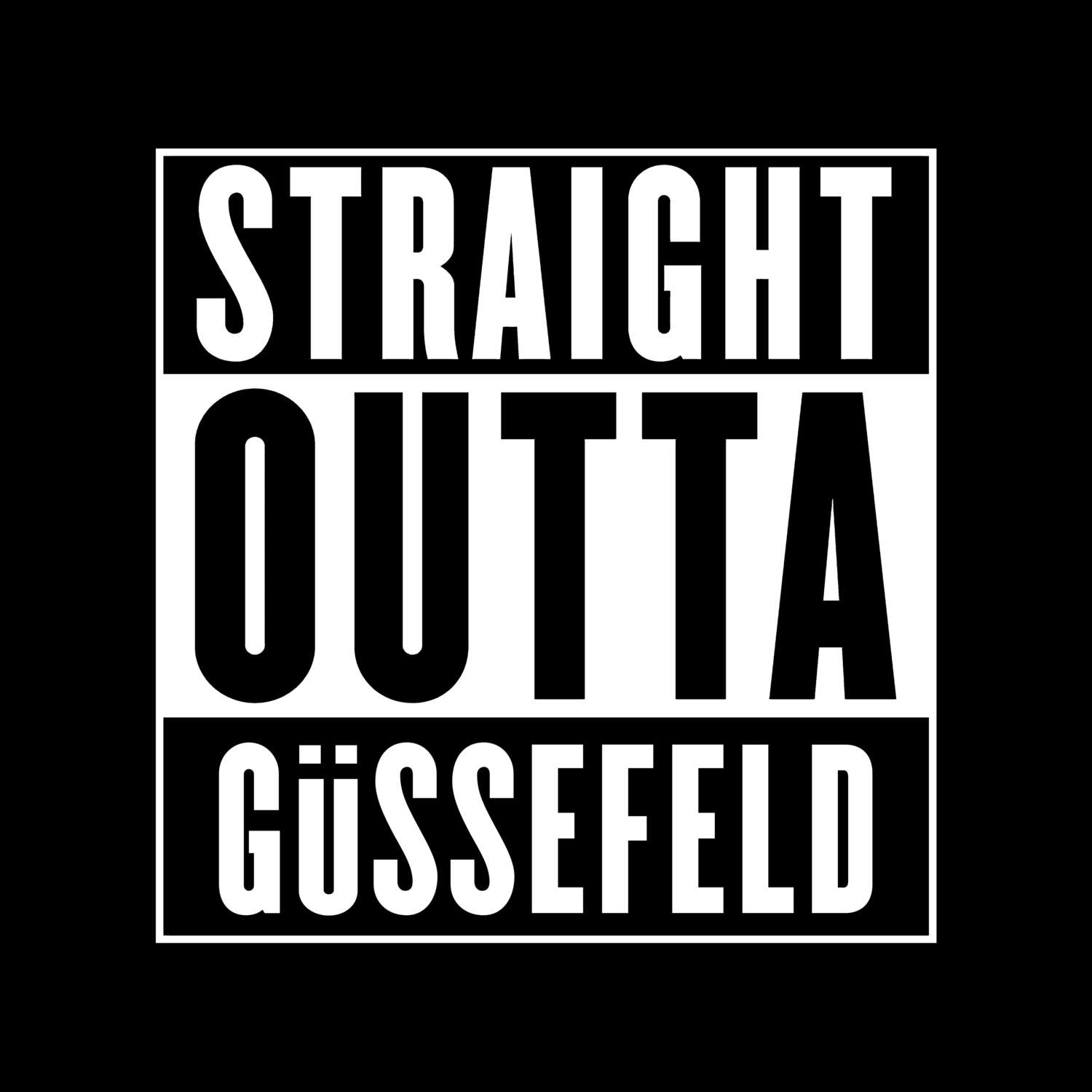 T-Shirt »Straight Outta« für den Ort »Güssefeld«