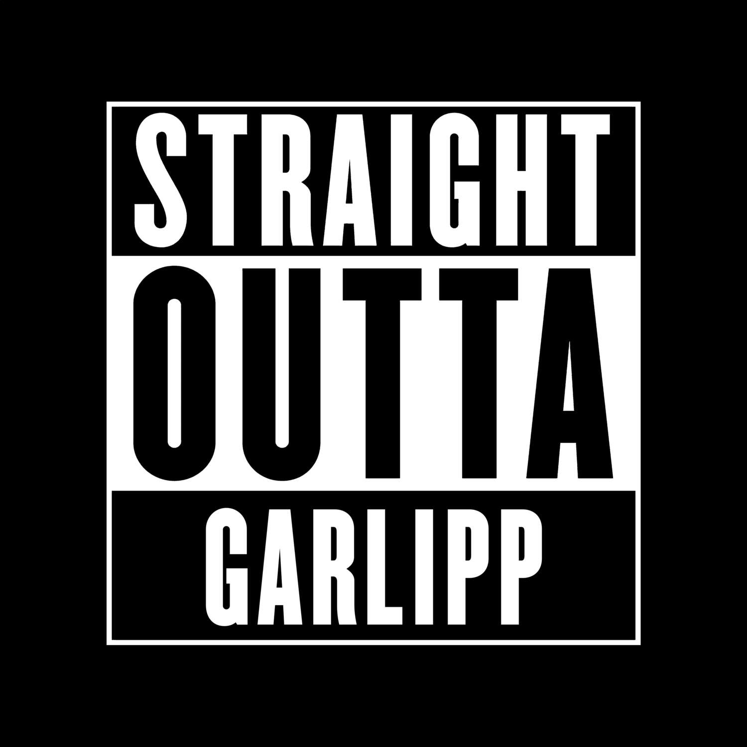 T-Shirt »Straight Outta« für den Ort »Garlipp«