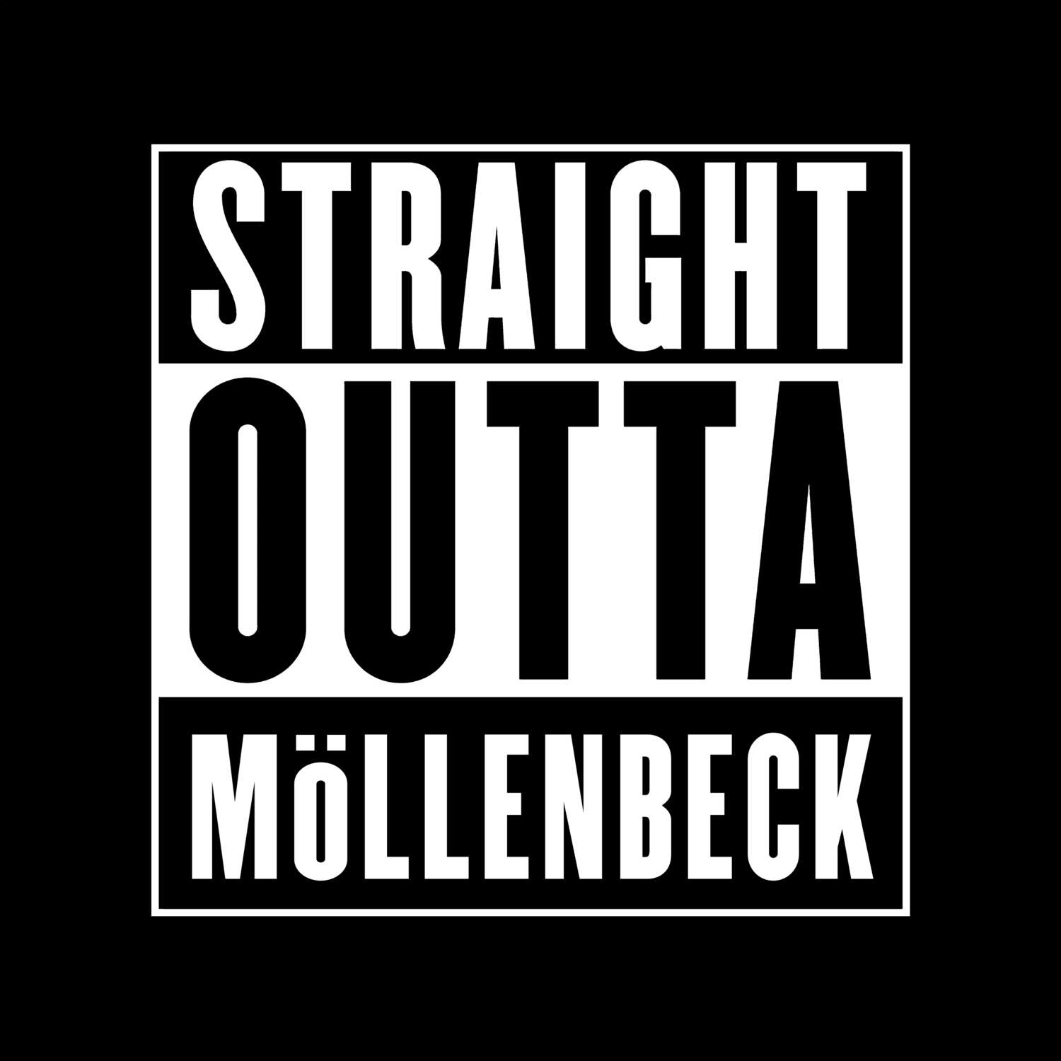 T-Shirt »Straight Outta« für den Ort »Möllenbeck«