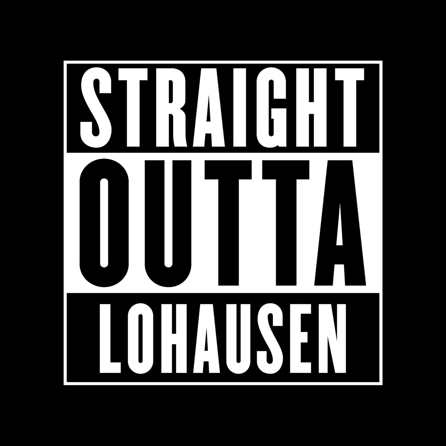 T-Shirt »Straight Outta« für den Ort »Lohausen«