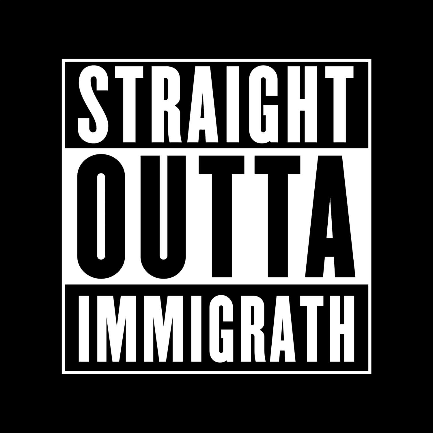 T-Shirt »Straight Outta« für den Ort »Immigrath«