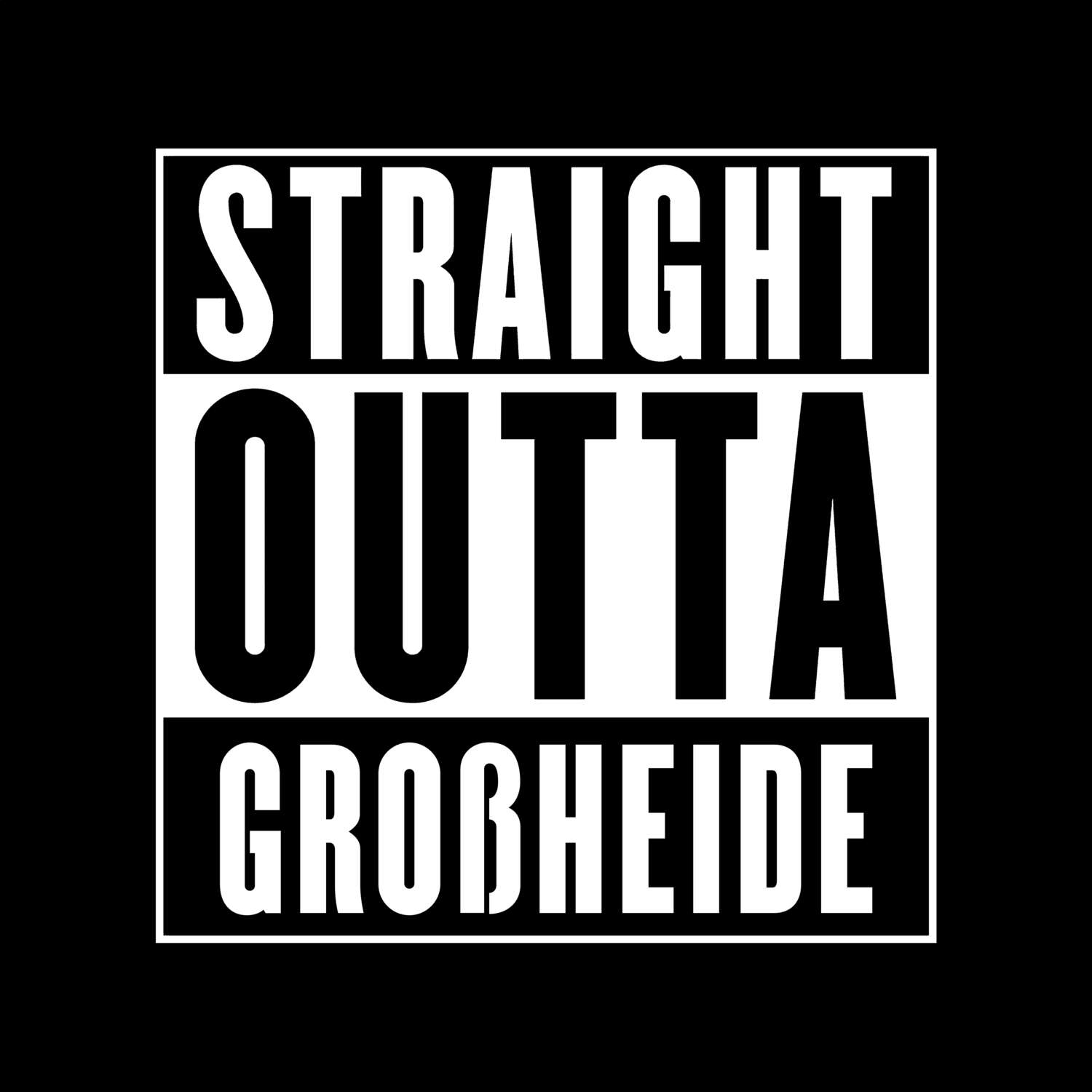 T-Shirt »Straight Outta« für den Ort »Großheide«