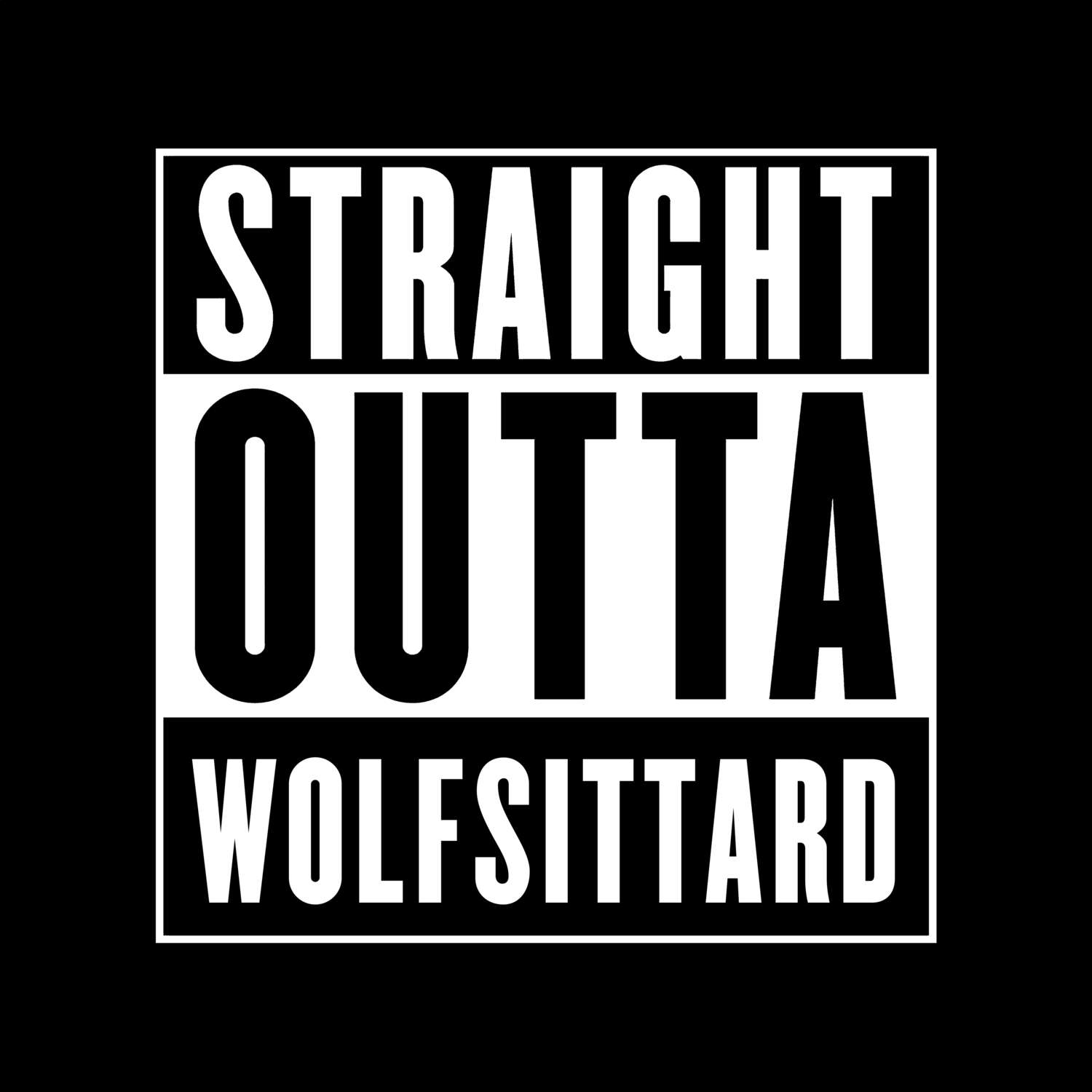 T-Shirt »Straight Outta« für den Ort »Wolfsittard«