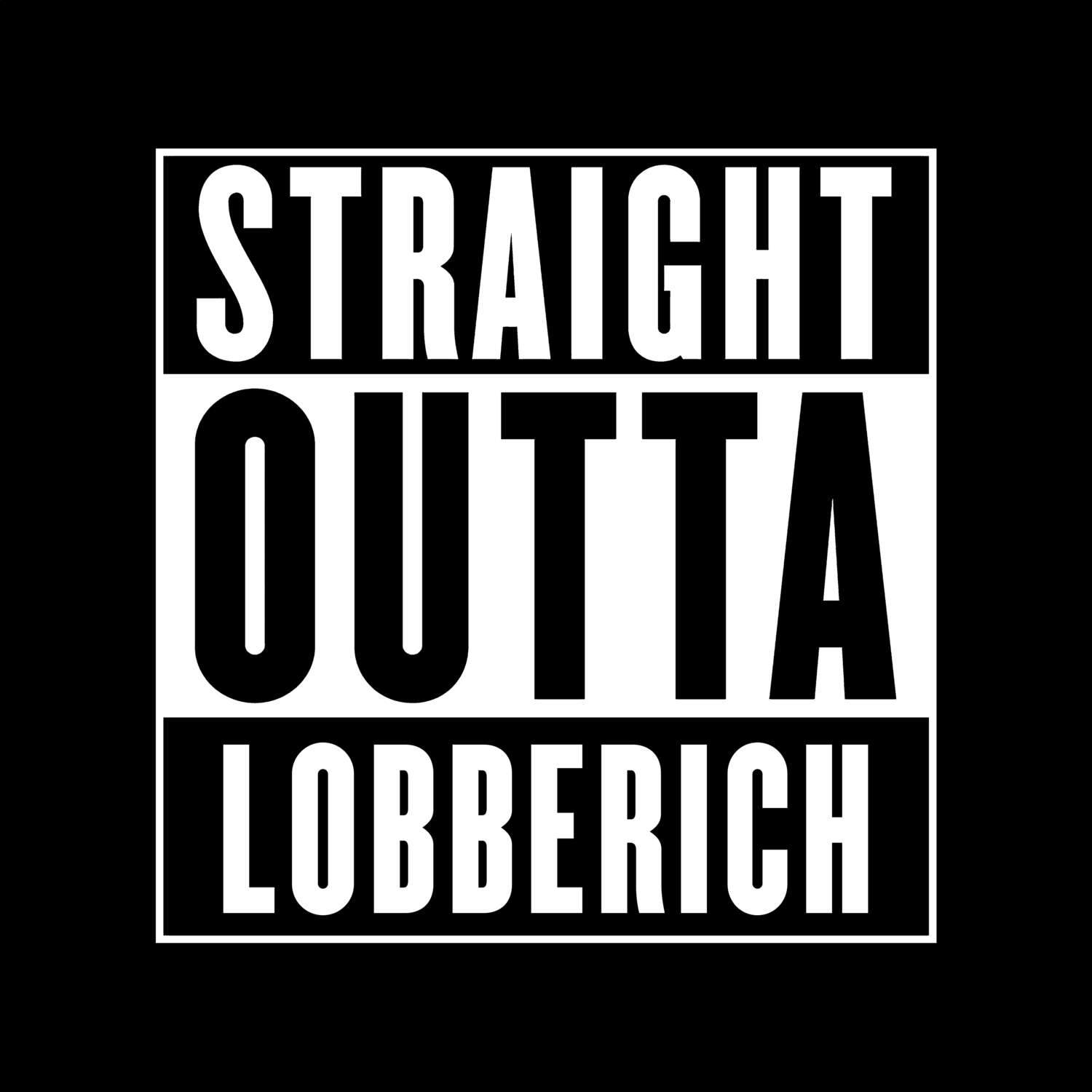 Lobberich T-Shirt »Straight Outta«