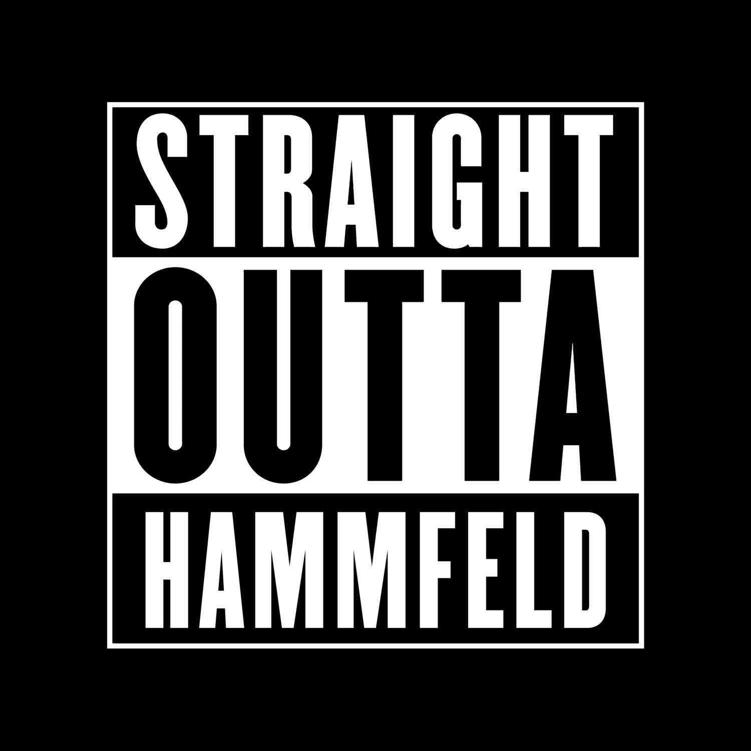 T-Shirt »Straight Outta« für den Ort »Hammfeld«