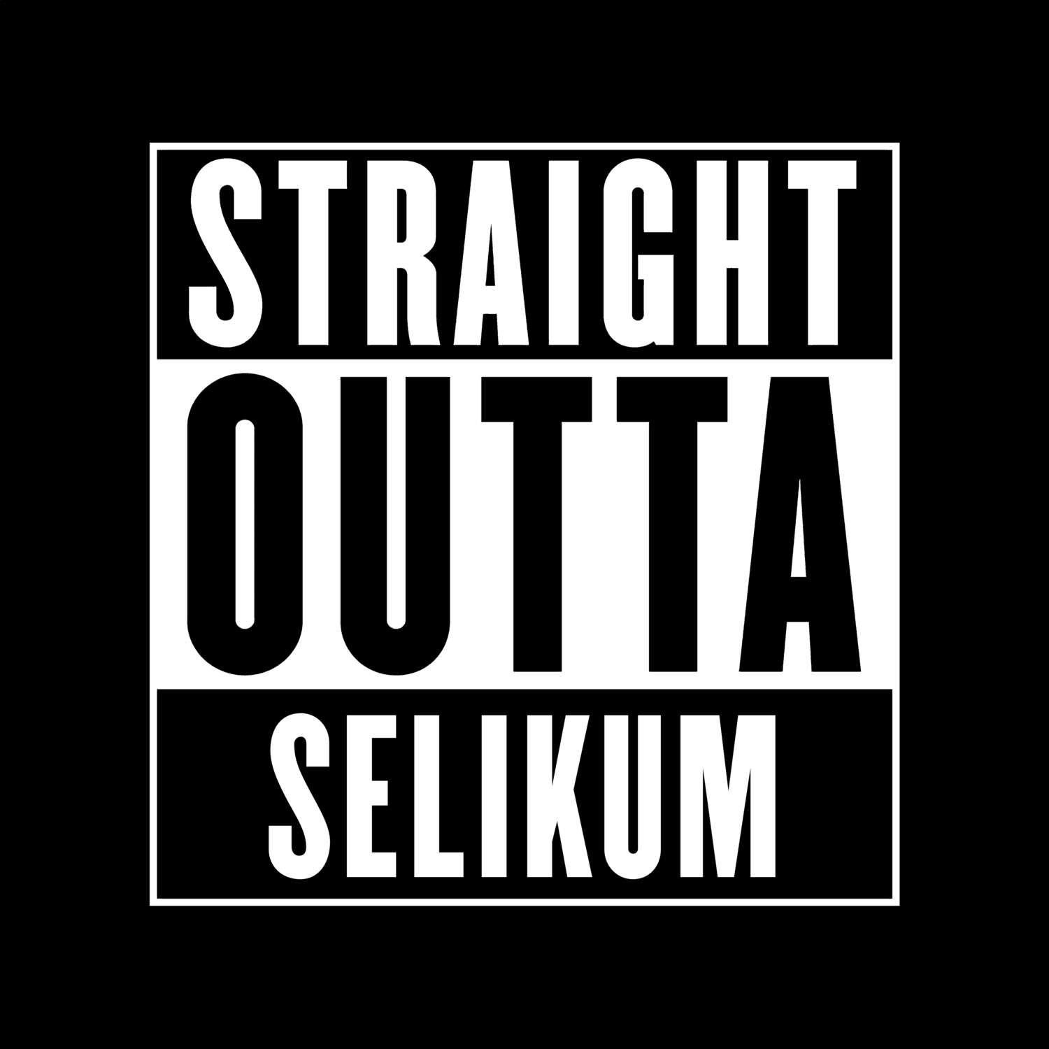 T-Shirt »Straight Outta« für den Ort »Selikum«