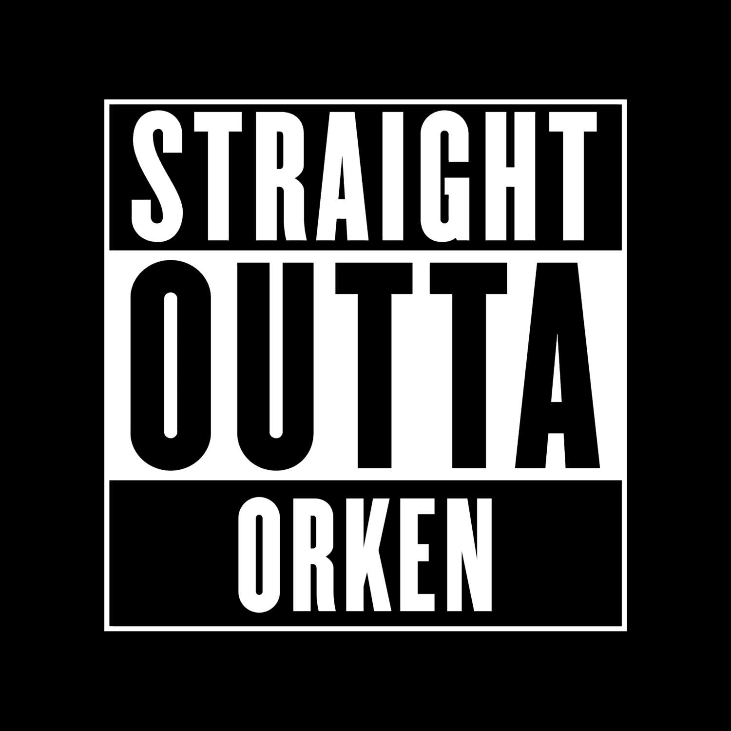 Orken T-Shirt »Straight Outta«
