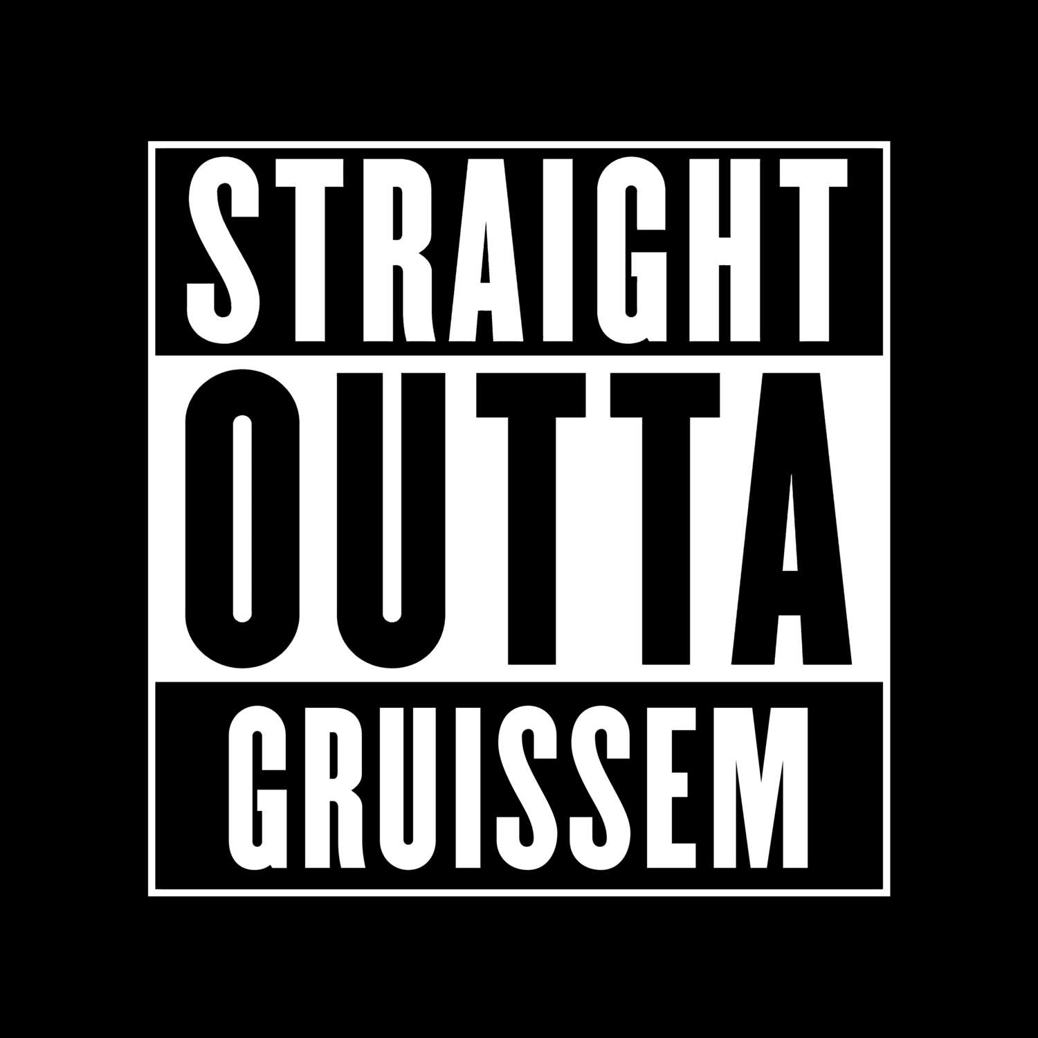 T-Shirt »Straight Outta« für den Ort »Gruissem«