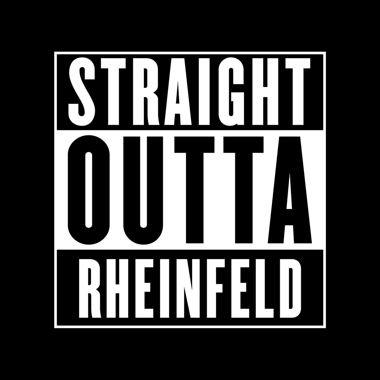 T-Shirt »Straight Outta« für den Ort »Rheinfeld«