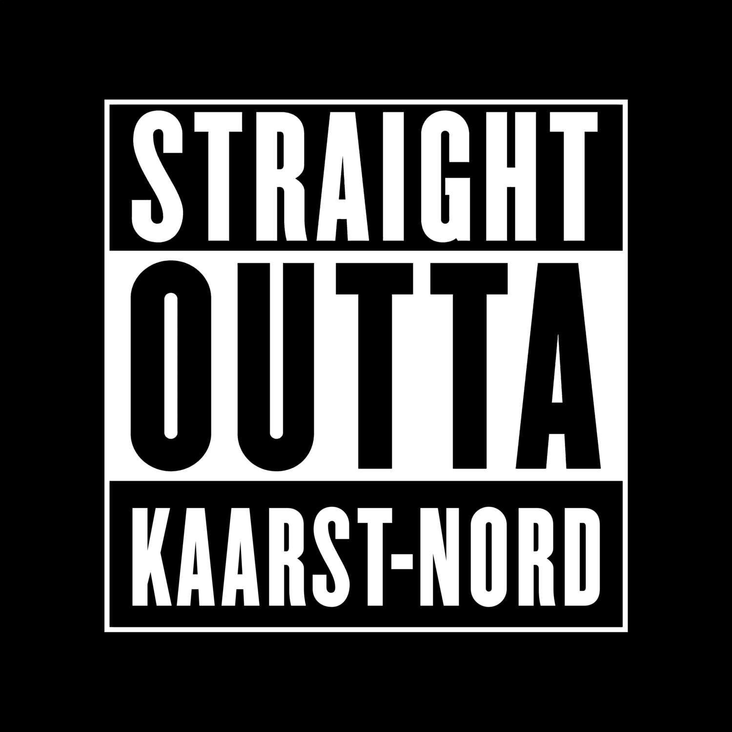 T-Shirt »Straight Outta« für den Ort »Kaarst-Nord«