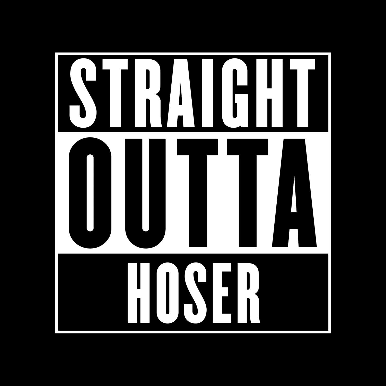 Hoser T-Shirt »Straight Outta«