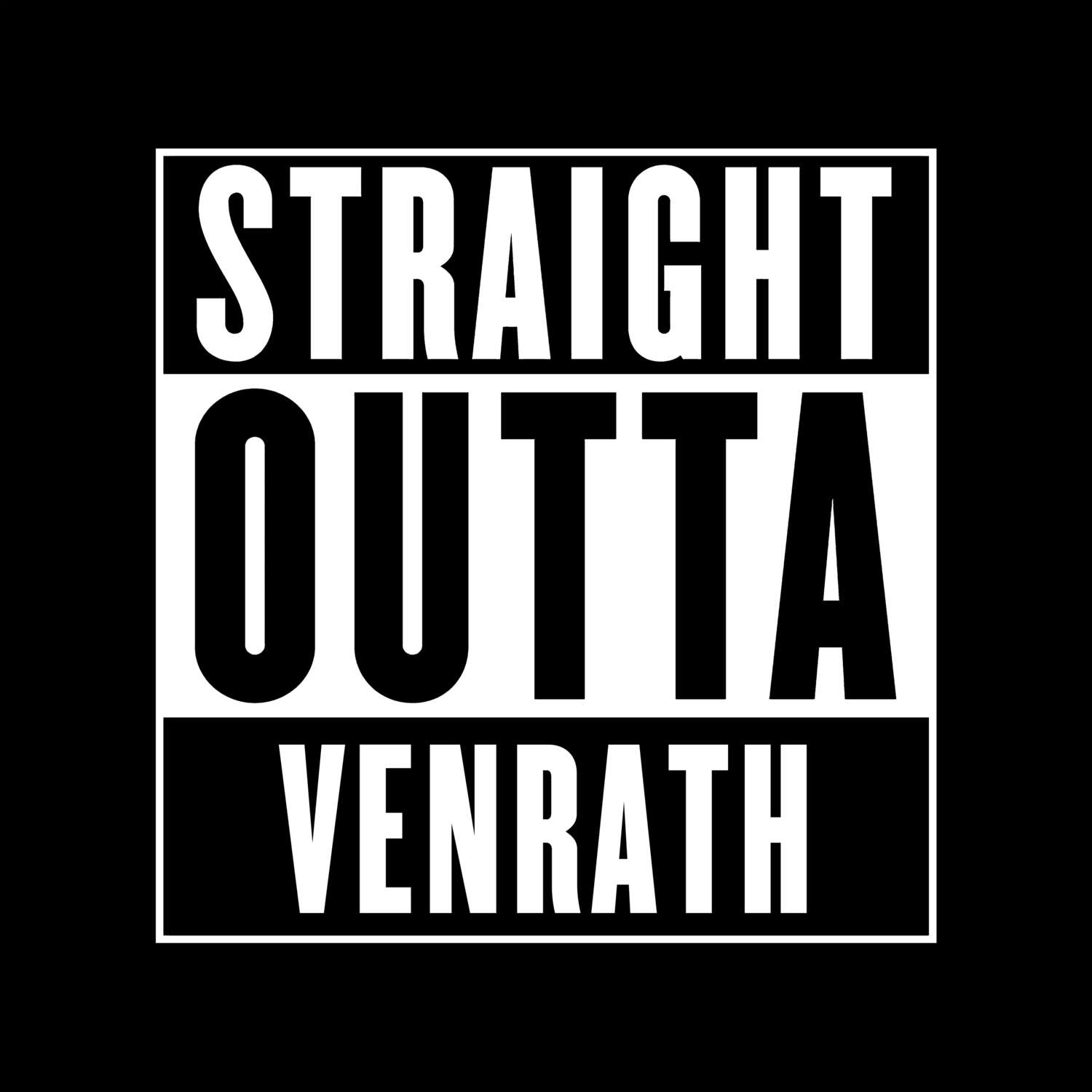 T-Shirt »Straight Outta« für den Ort »Venrath«