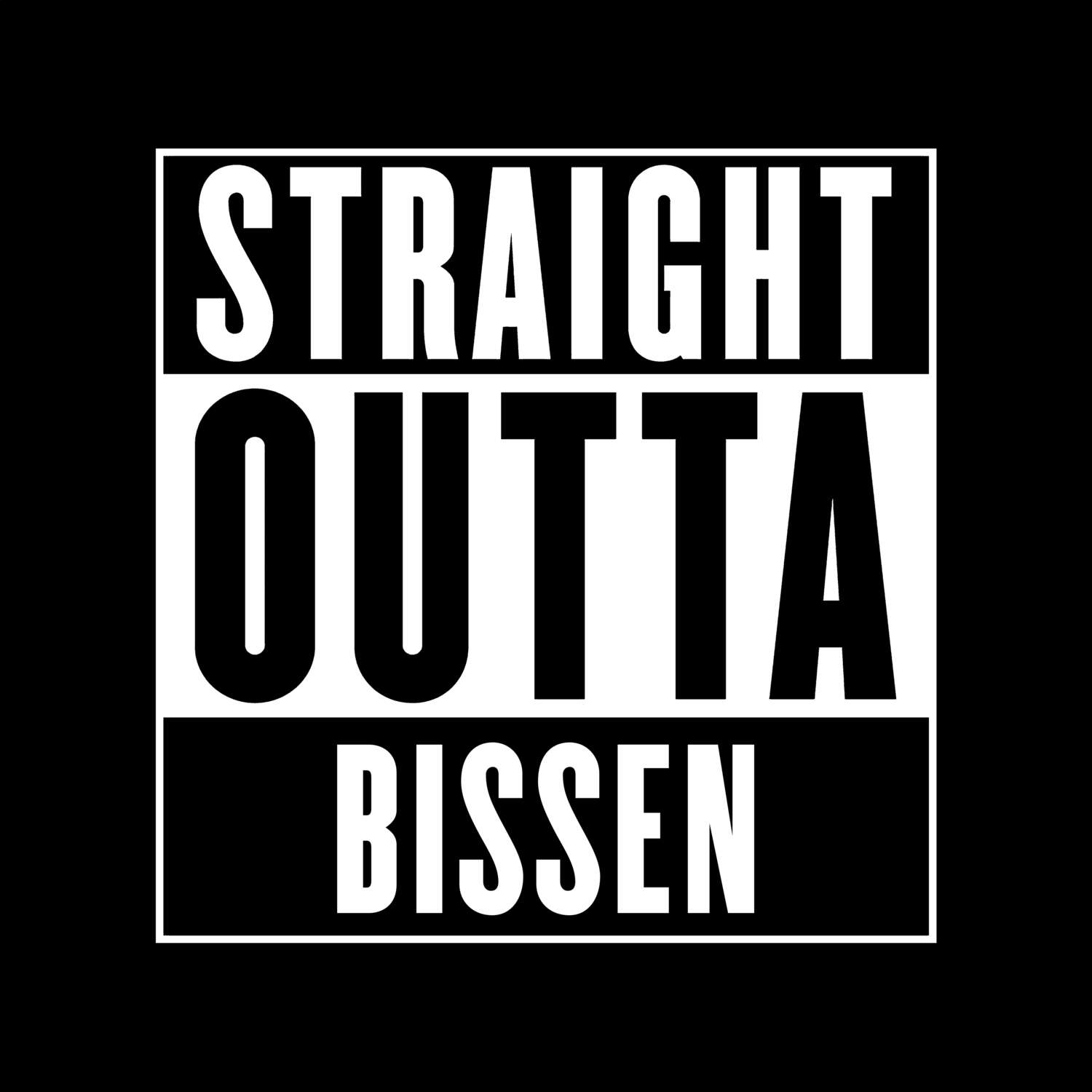 T-Shirt »Straight Outta« für den Ort »Bissen«