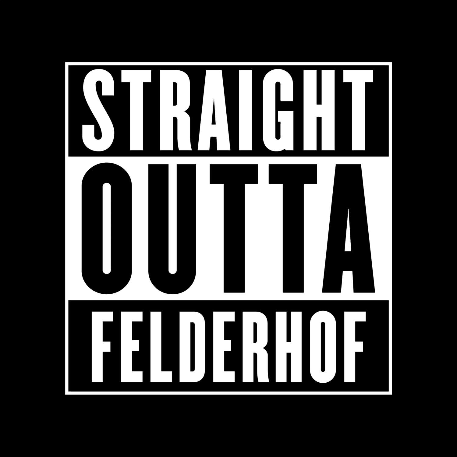 Felderhof T-Shirt »Straight Outta«