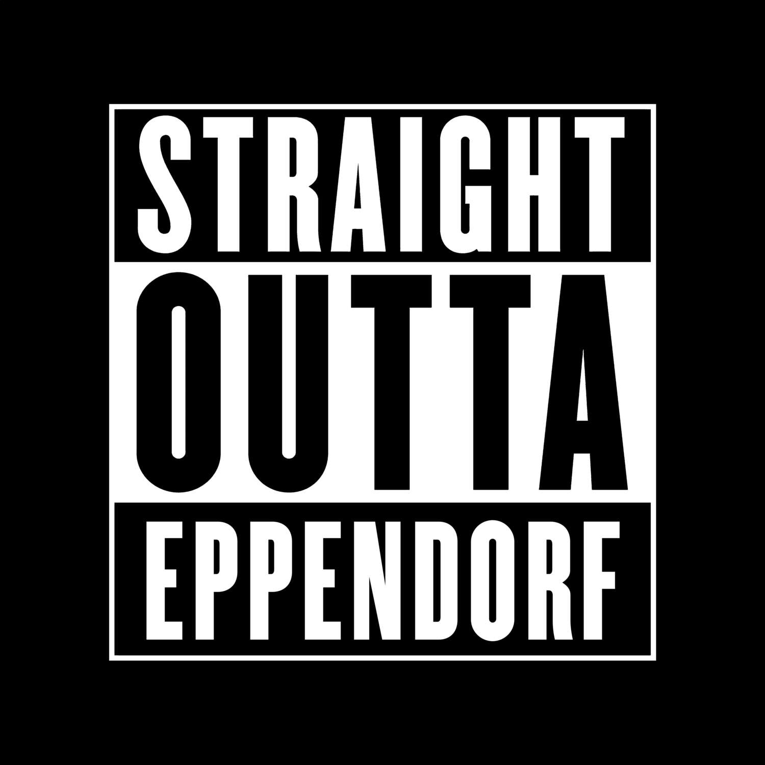 T-Shirt »Straight Outta« für den Ort »Eppendorf«