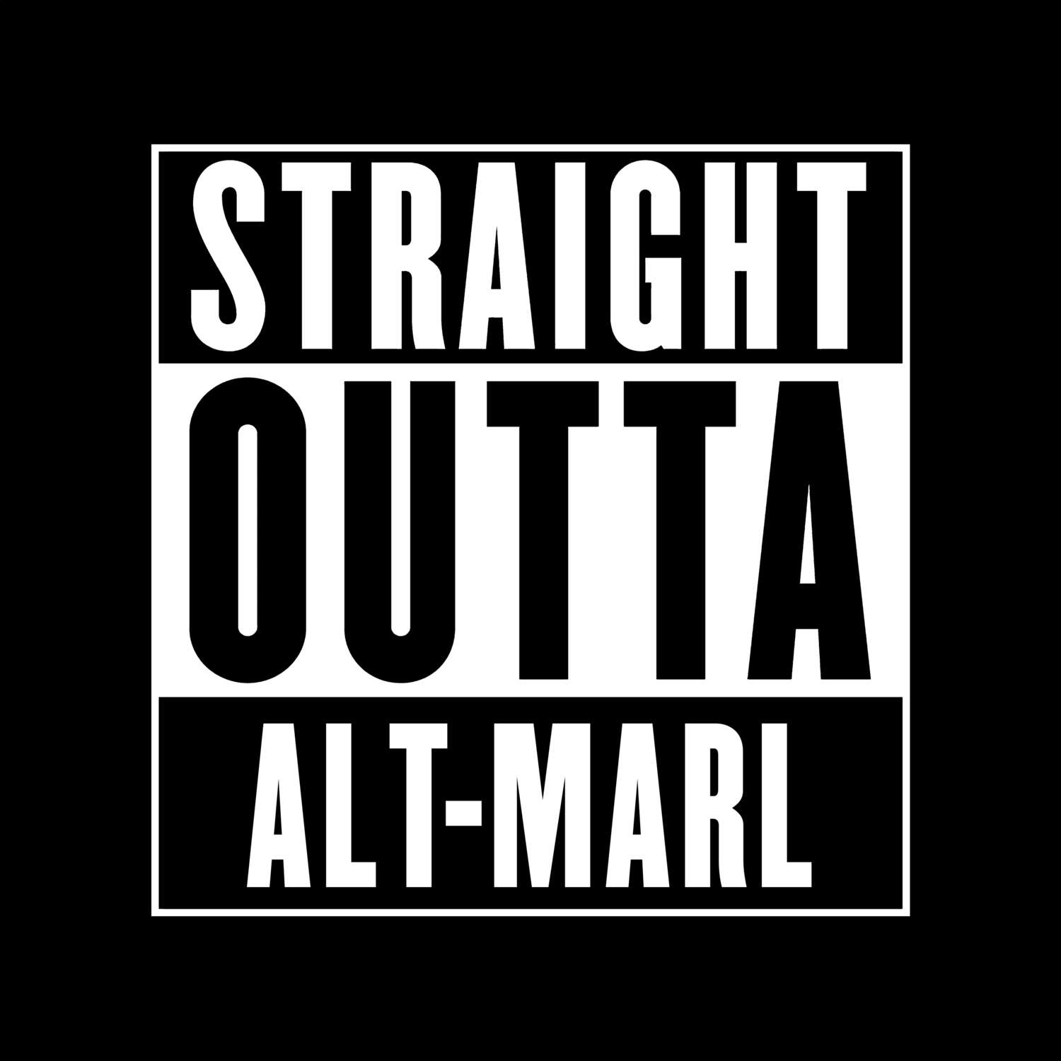 T-Shirt »Straight Outta« für den Ort »Alt-Marl«