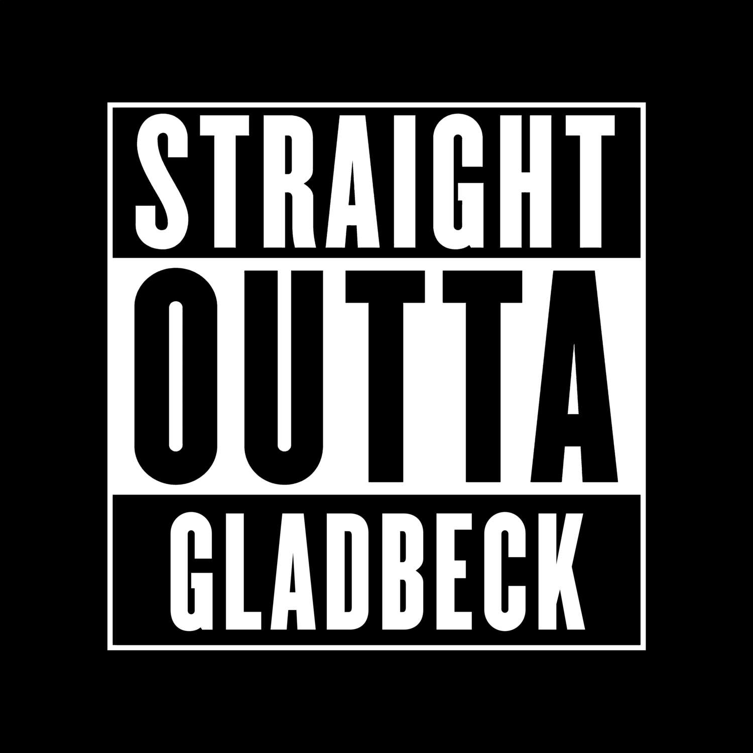 Gladbeck T-Shirt »Straight Outta«