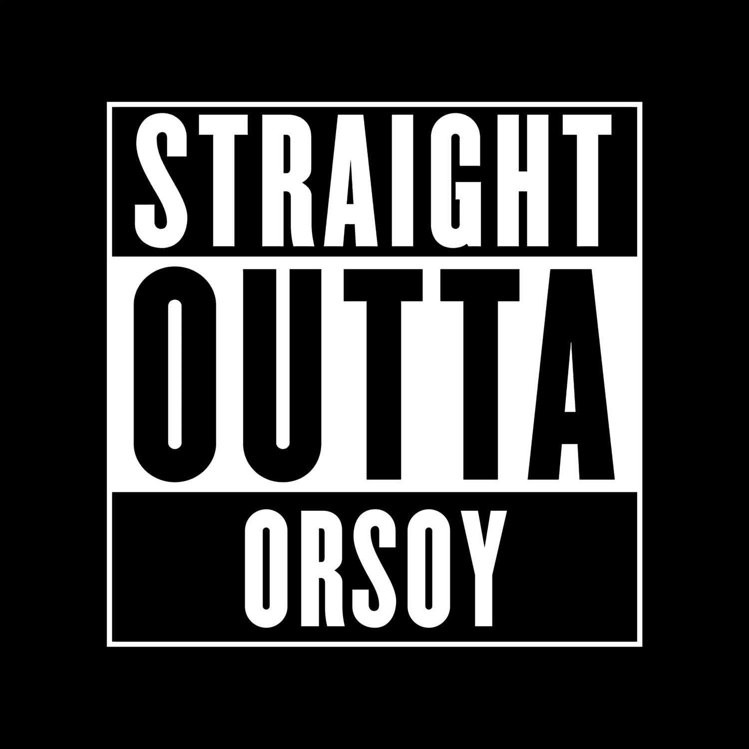 T-Shirt »Straight Outta« für den Ort »Orsoy«